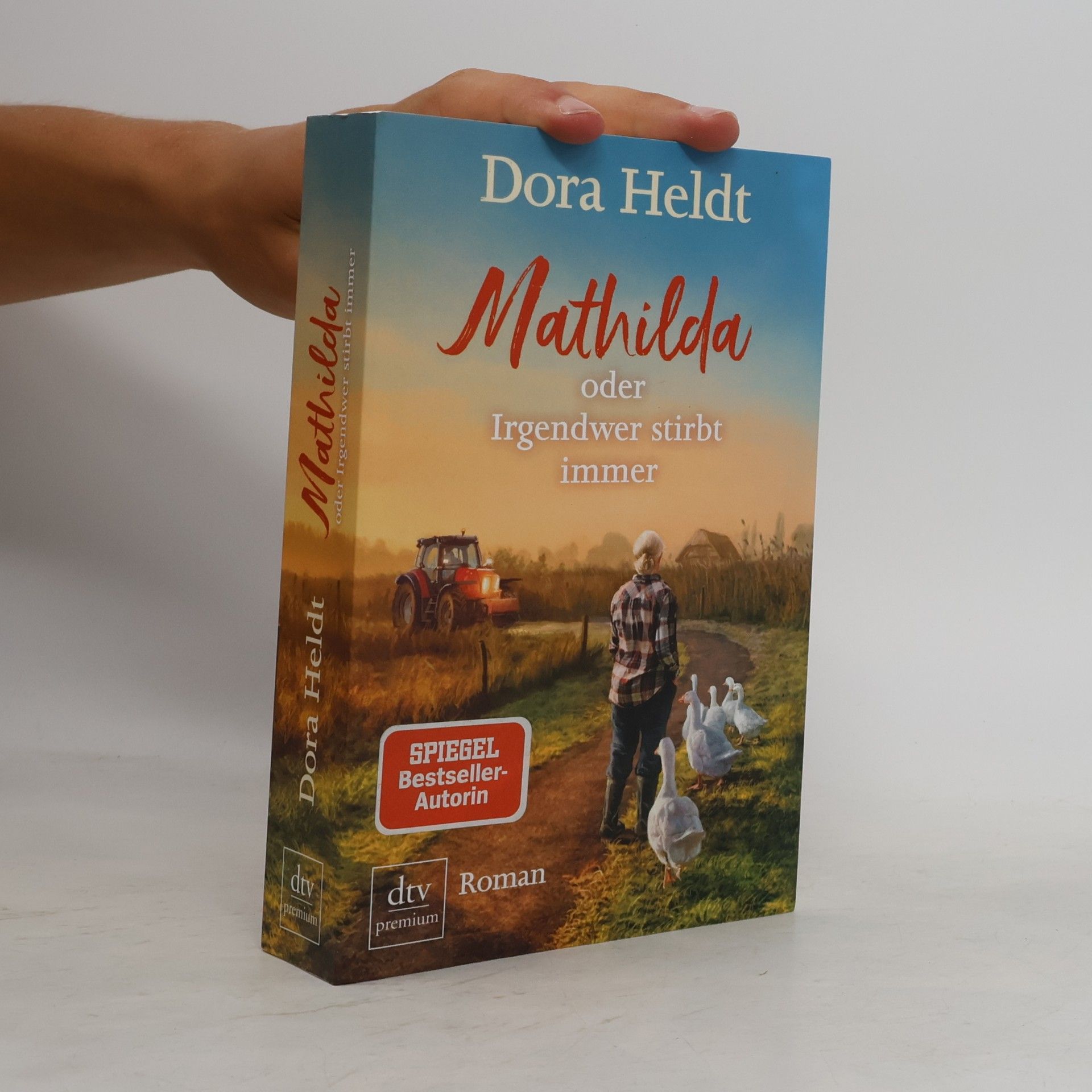 Mathilda oder Irgendwer stirbt immer