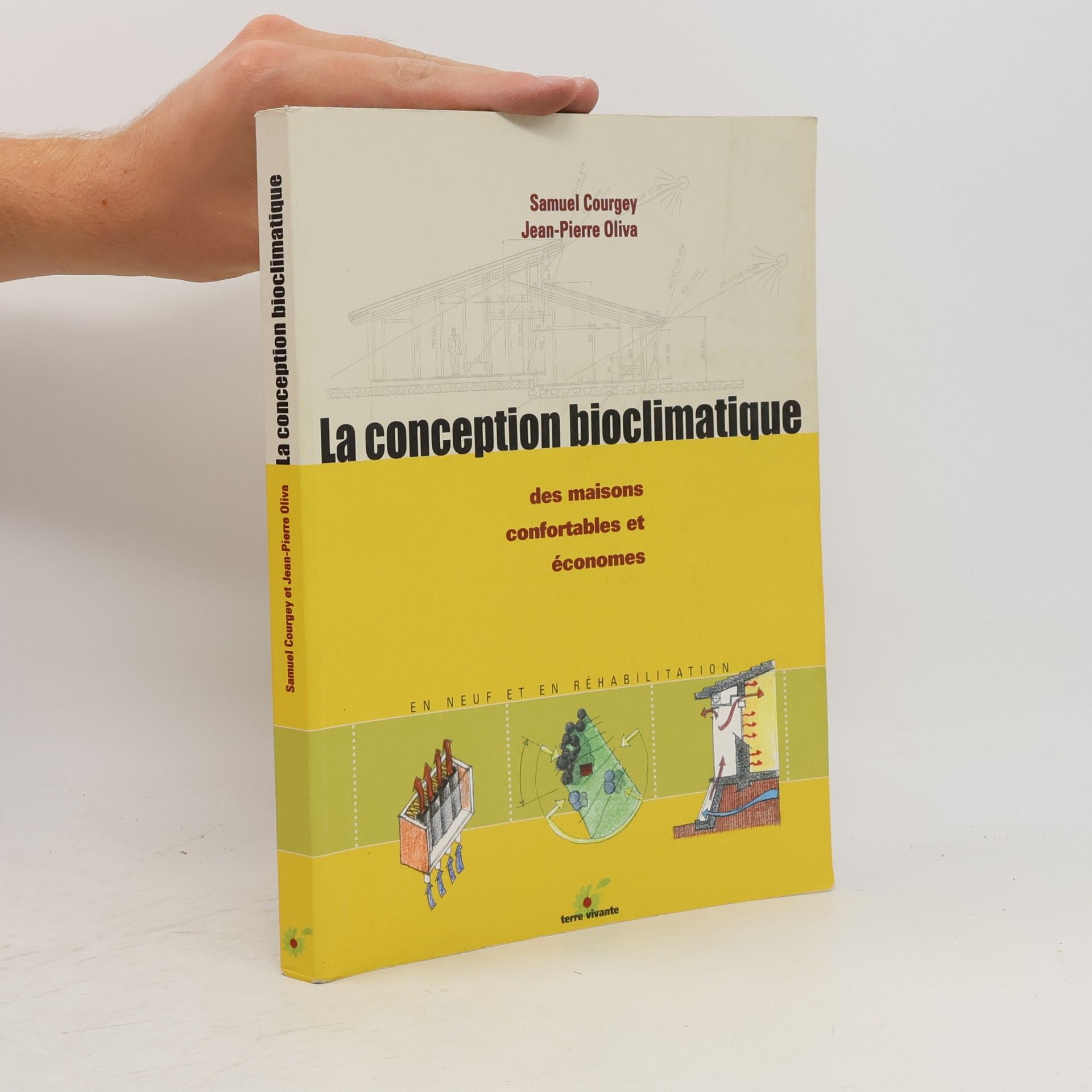 Jean Pierre Oliva La conception bioclimatique des maisons confortables et économes
