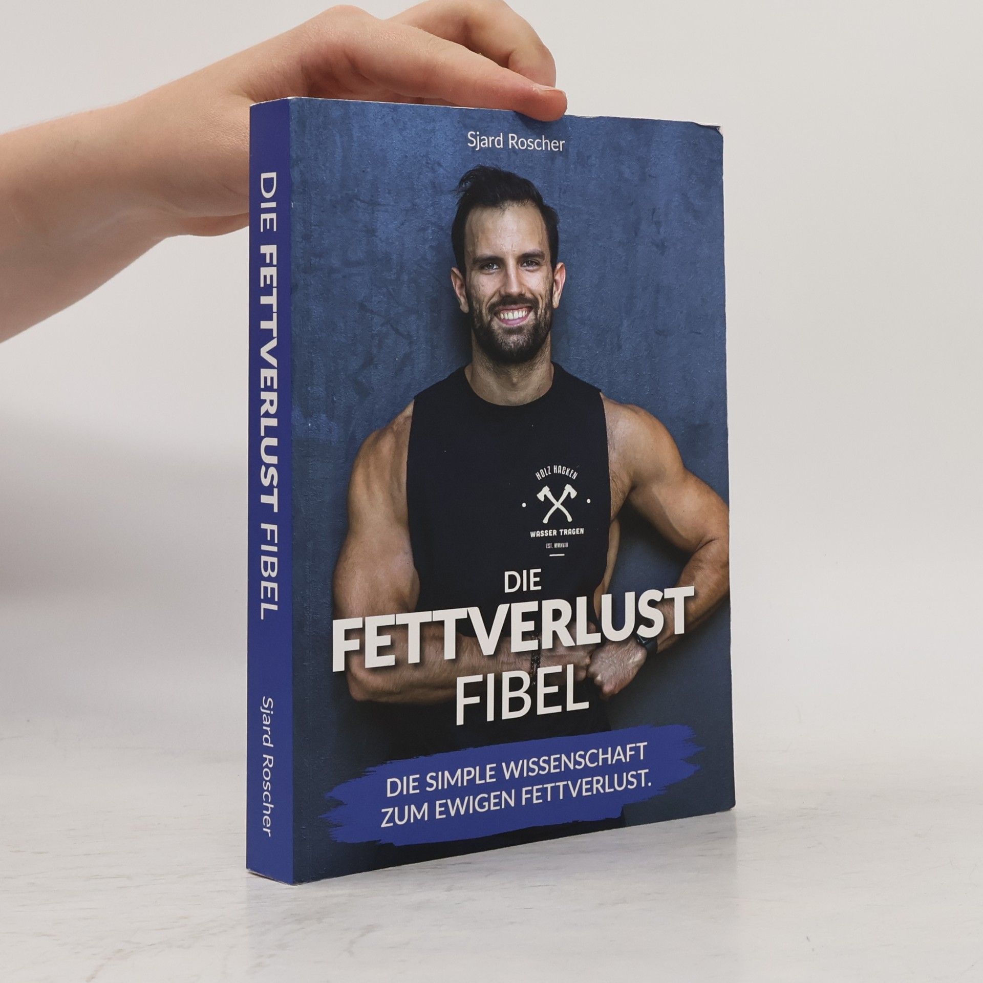 Sjard Roscher Die Fettverlust Fibel