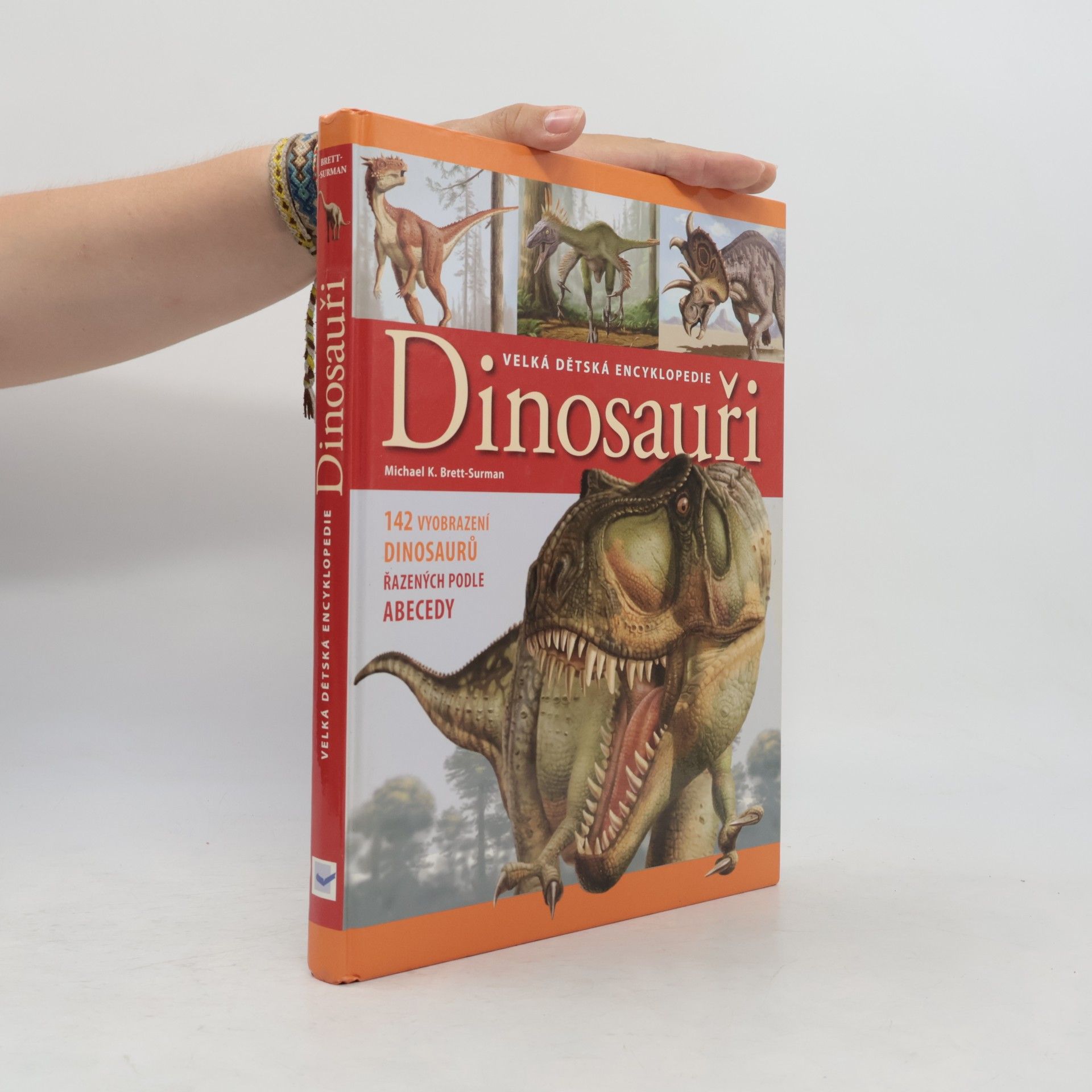 M. K. Brett Surman Dinosauři: Velká dětská encyklopedie