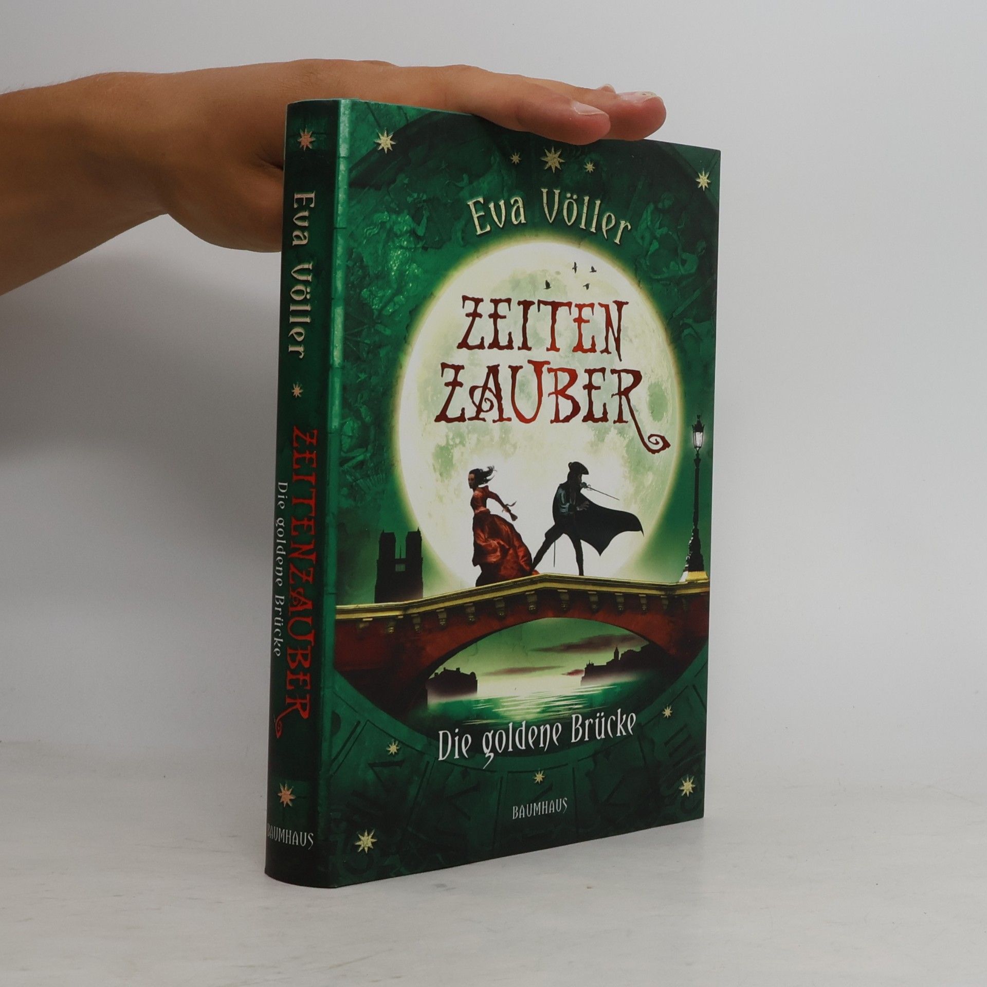 Eva Völler Zeitenzauber. Die goldene Brücke