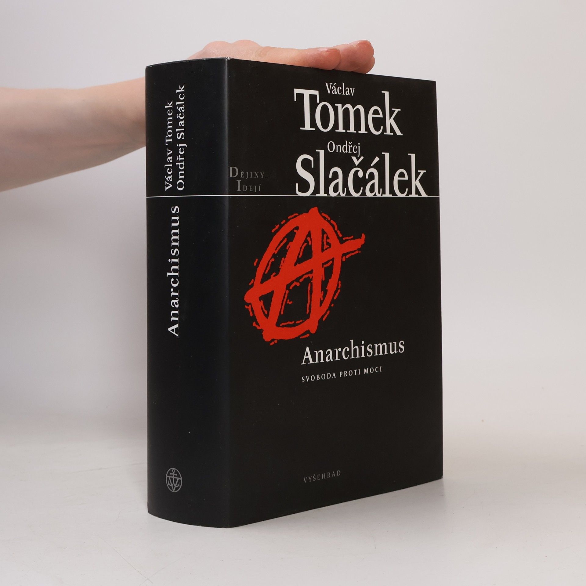 Ondřej Slačálek Anarchismus. Svoboda proti moci