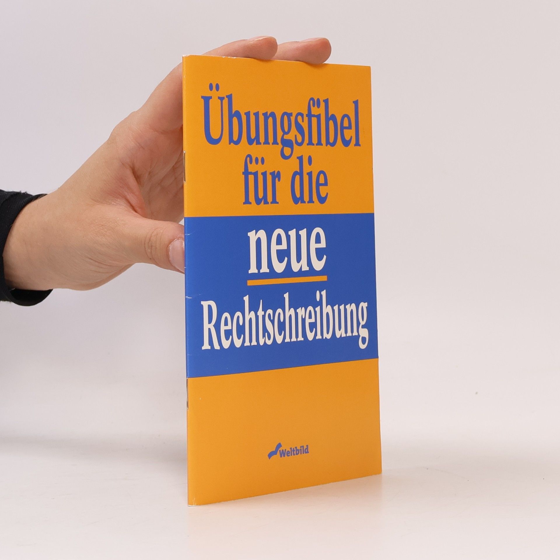 Autorenkollektiv Übungsfibel für die neue Rechtsschreibung