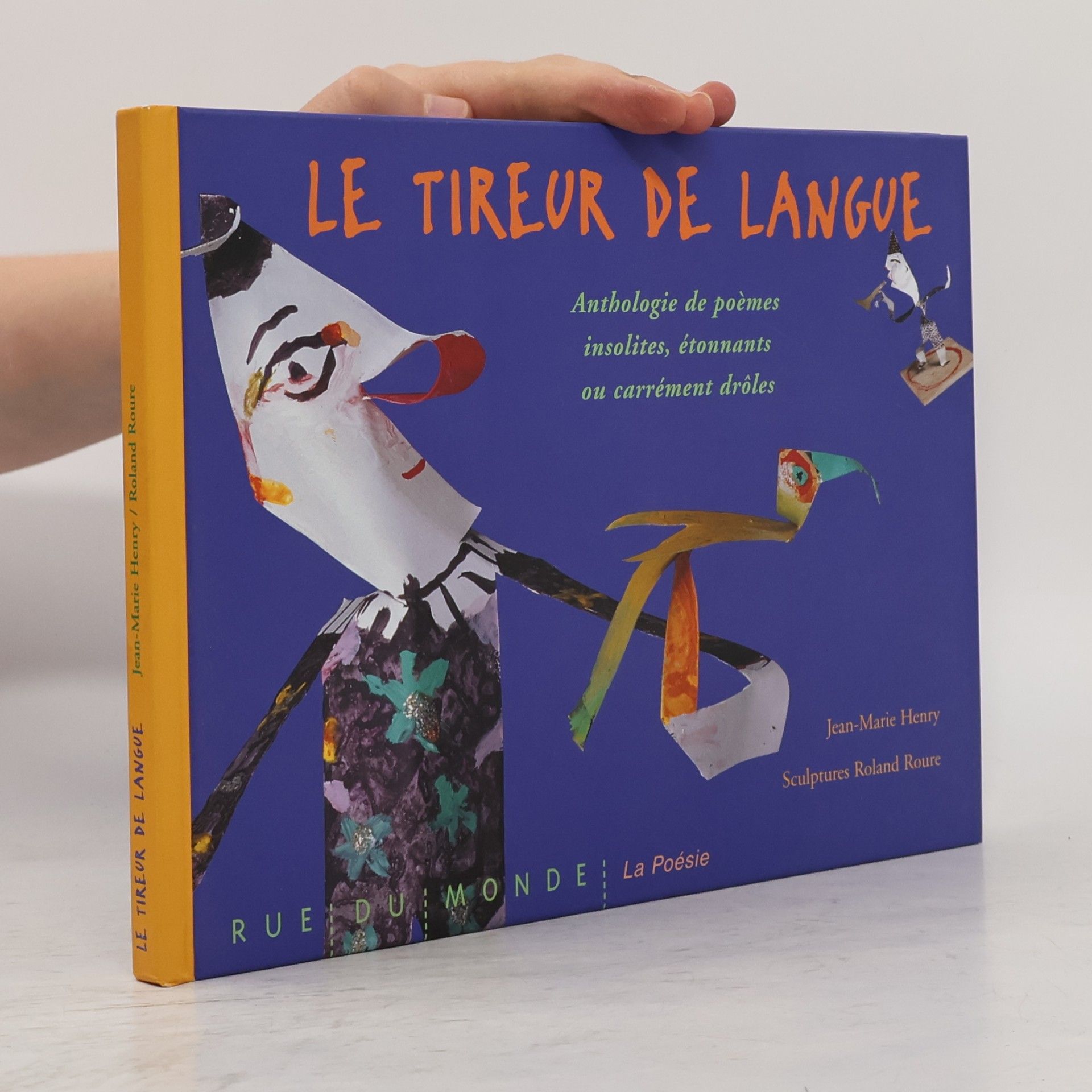 Roland Roure Le tireur de langue. Anthologie de poèmes insolites, étonnants ou carrément drôles
