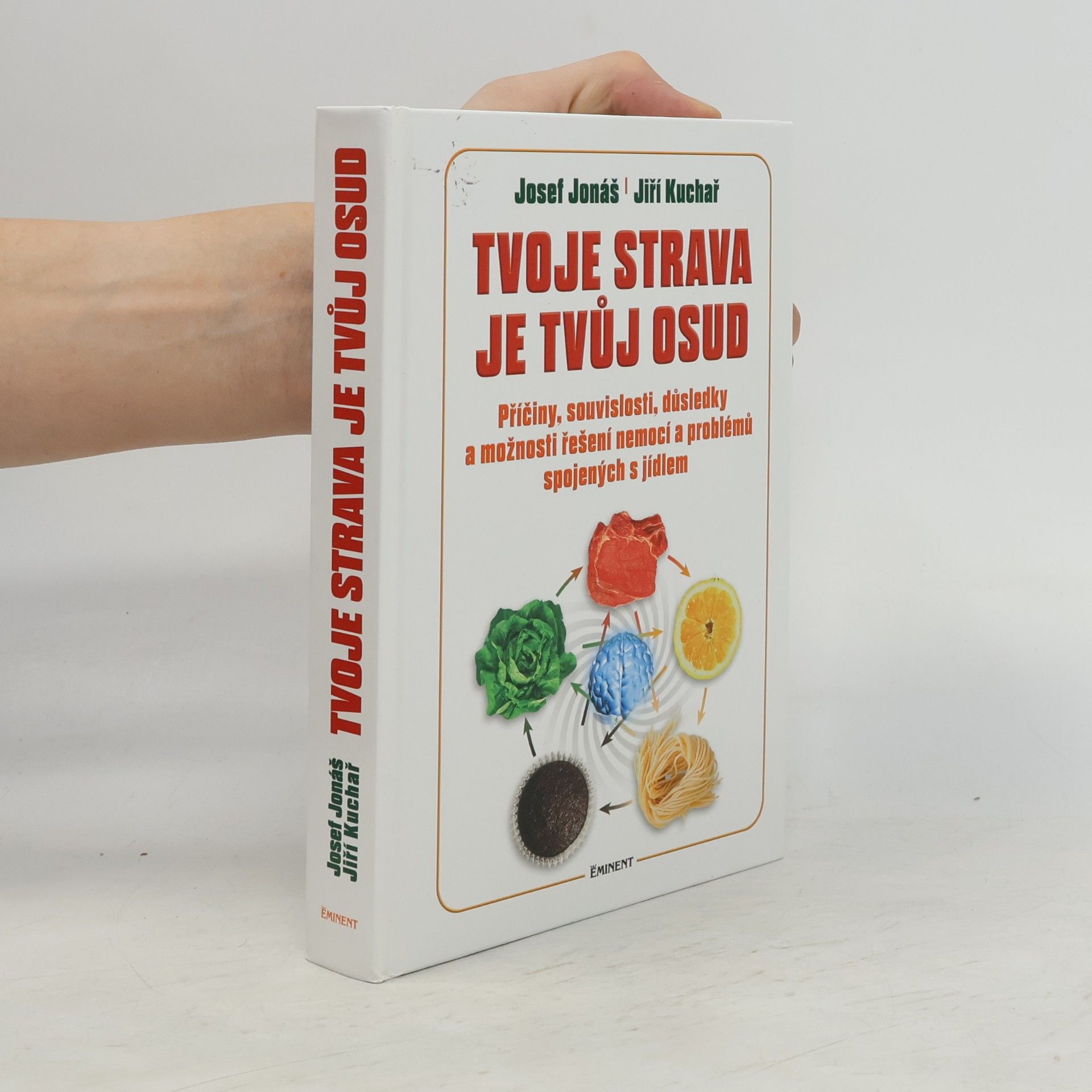 Josef Jonáš Tvoje strava je tvůj osud