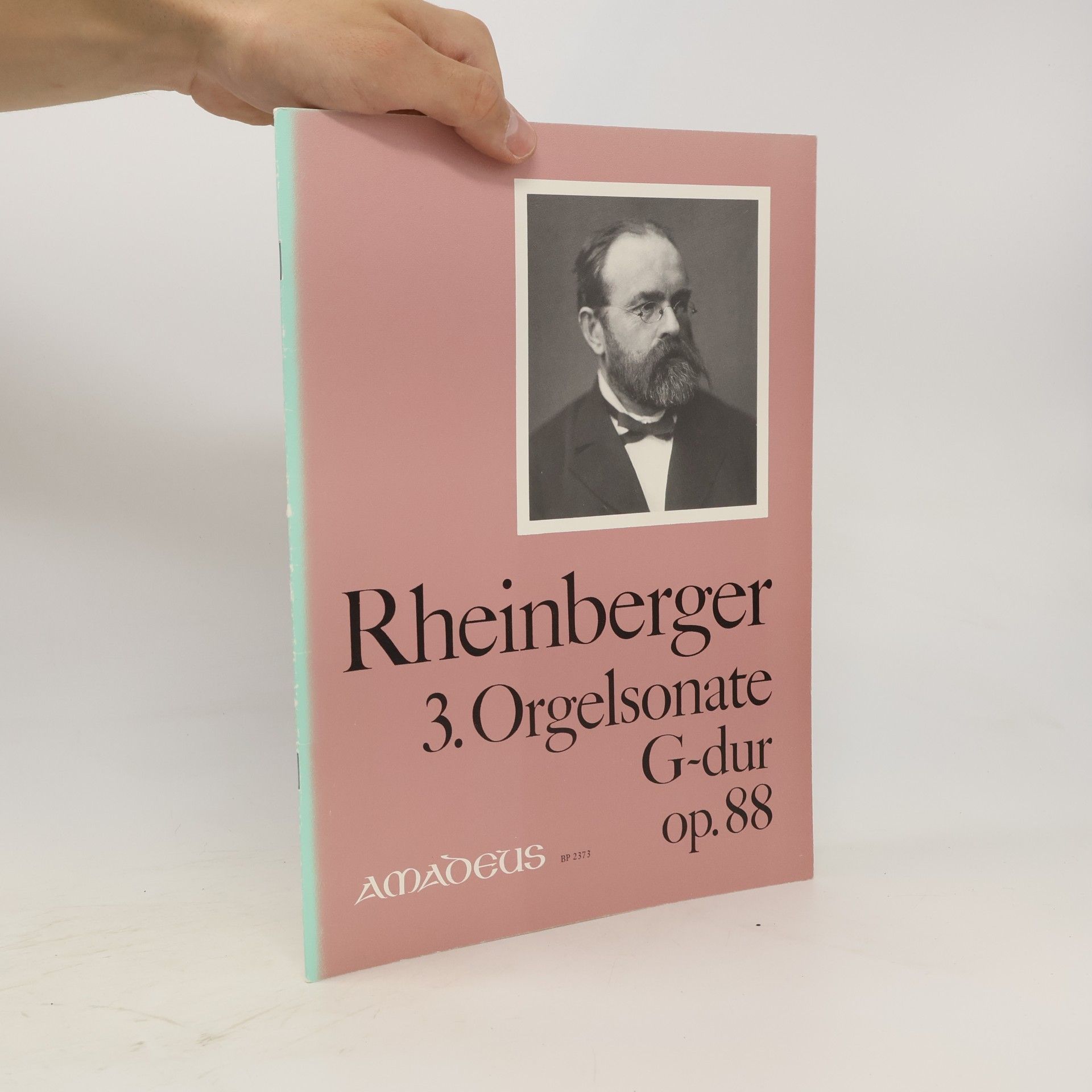 Josef Gabriel Rheinberger Rheinberger 3. Orgelsonate G-dur op. 88