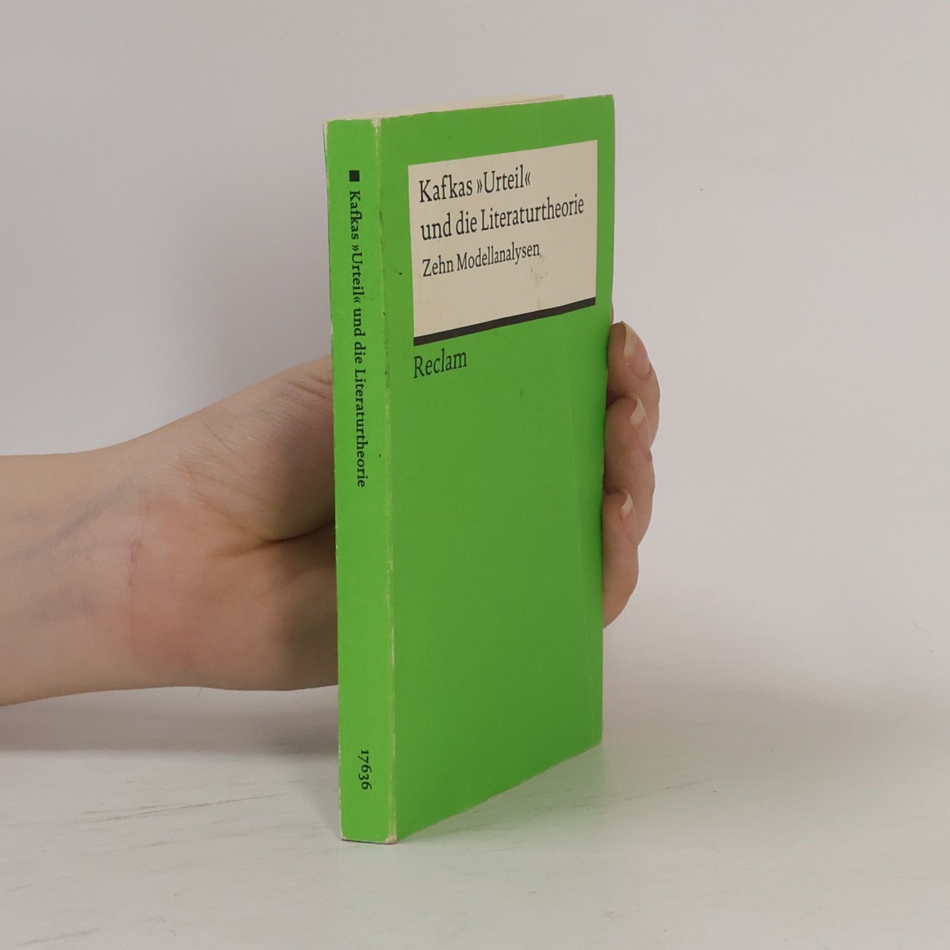 Stefan Neuhaus Kafkas "Urteil" und die Literaturtheorie : zehn Modellanalysen