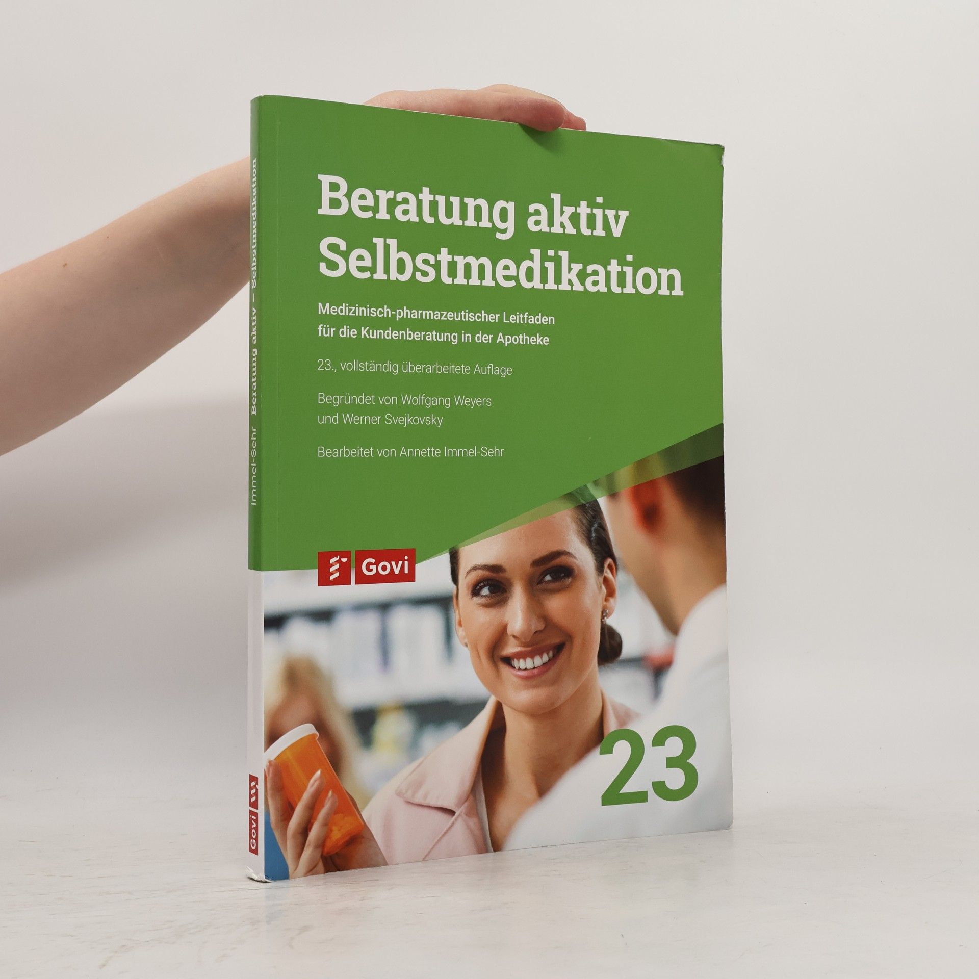 Werner Svejkovsky Beratung aktiv - Selbstmedikation - vollständig überarbeitete Auflage