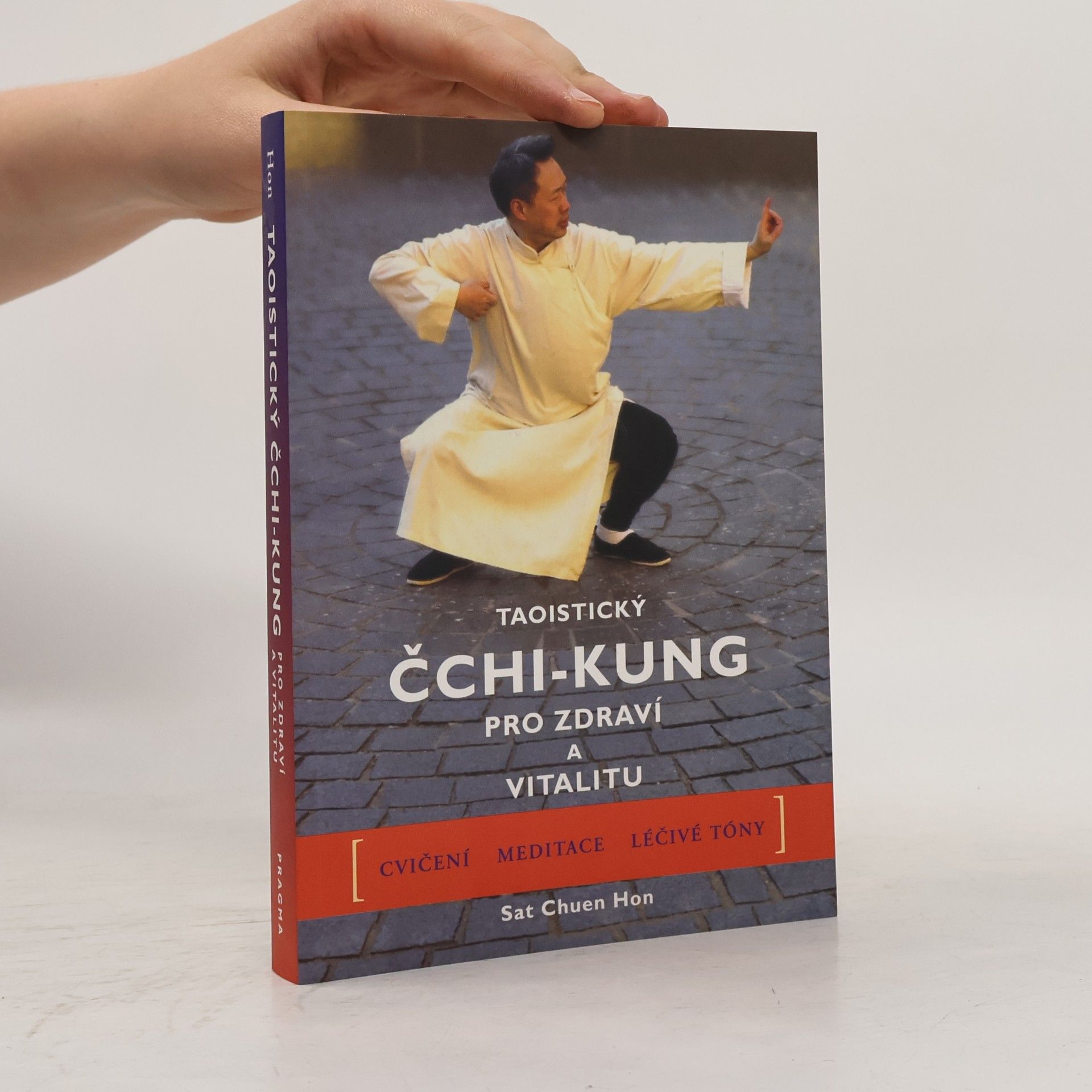 Sat Chuen Hon Taoistický čchi-kung pro zdraví a vitalitu