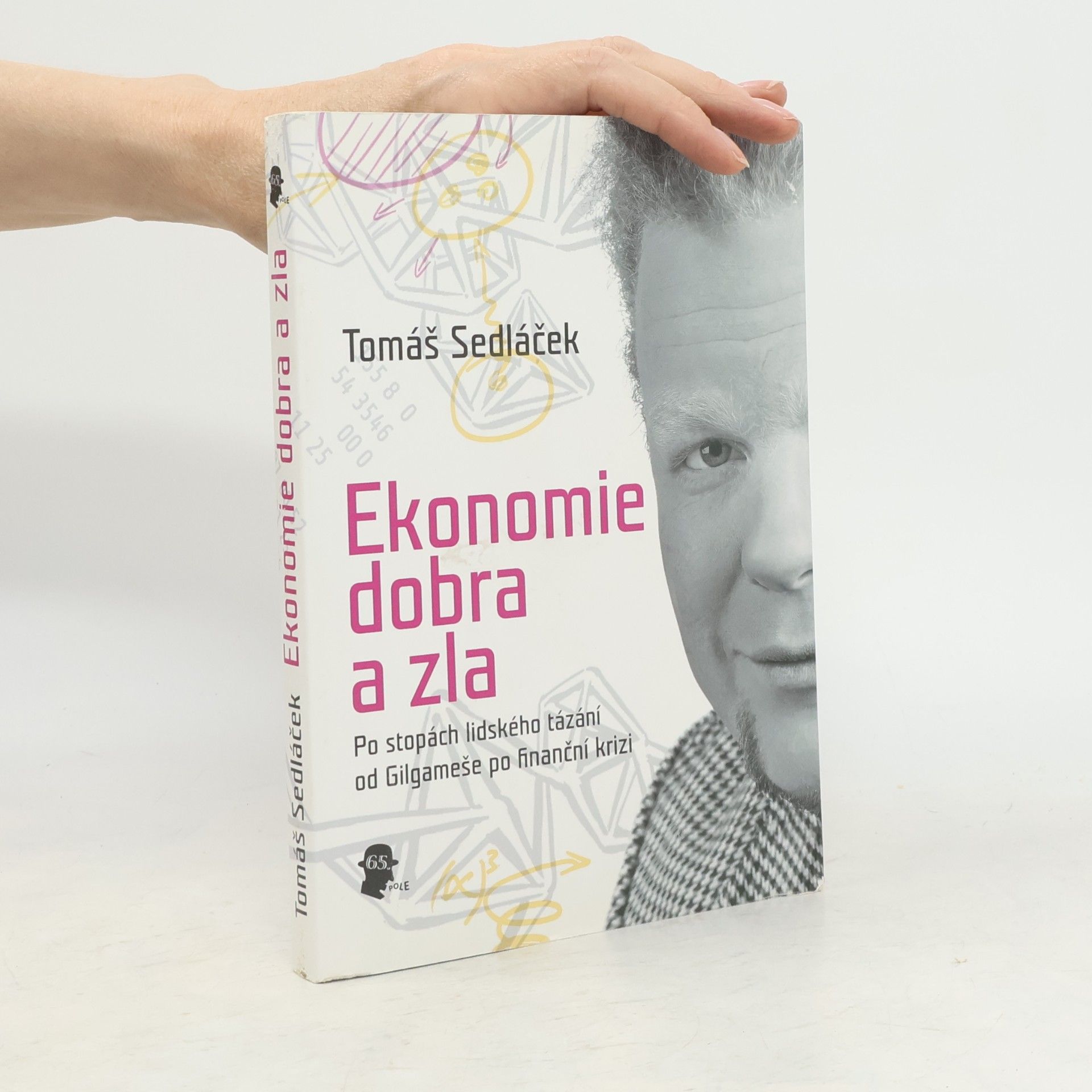 Tomáš Sedláček Ekonomie dobra a zla
