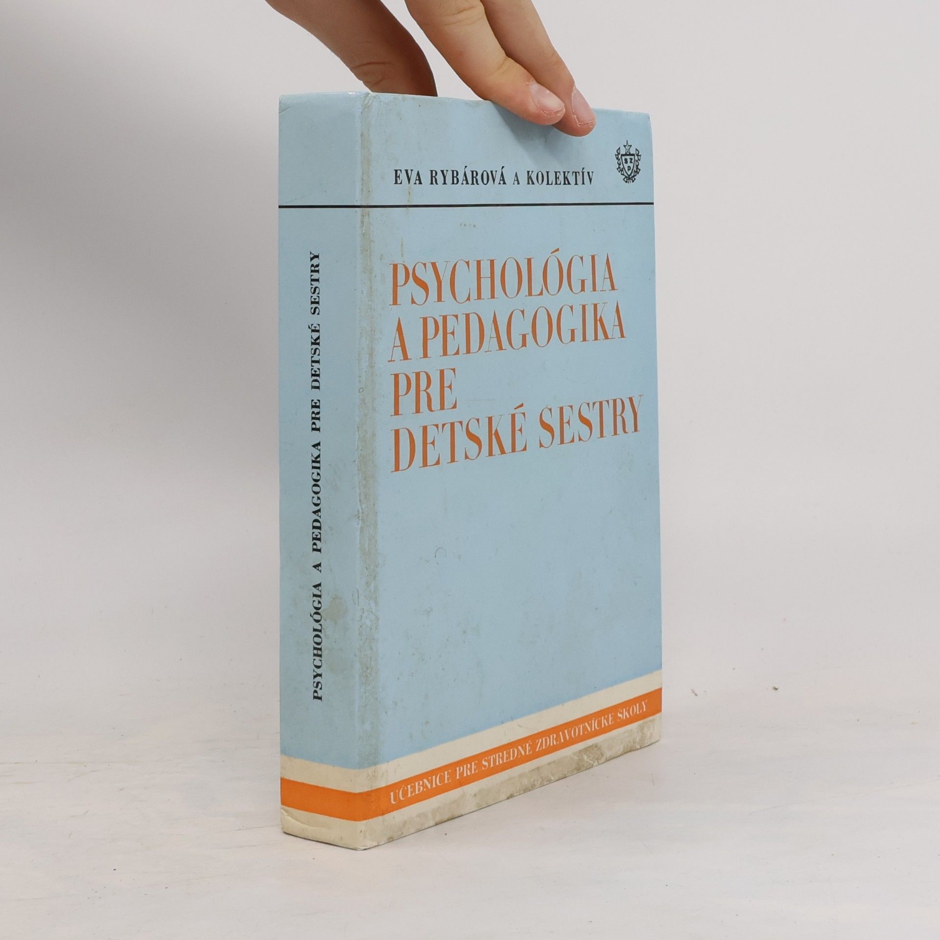 Klára Szabová Psychológia a pedagogika pre detské sestry