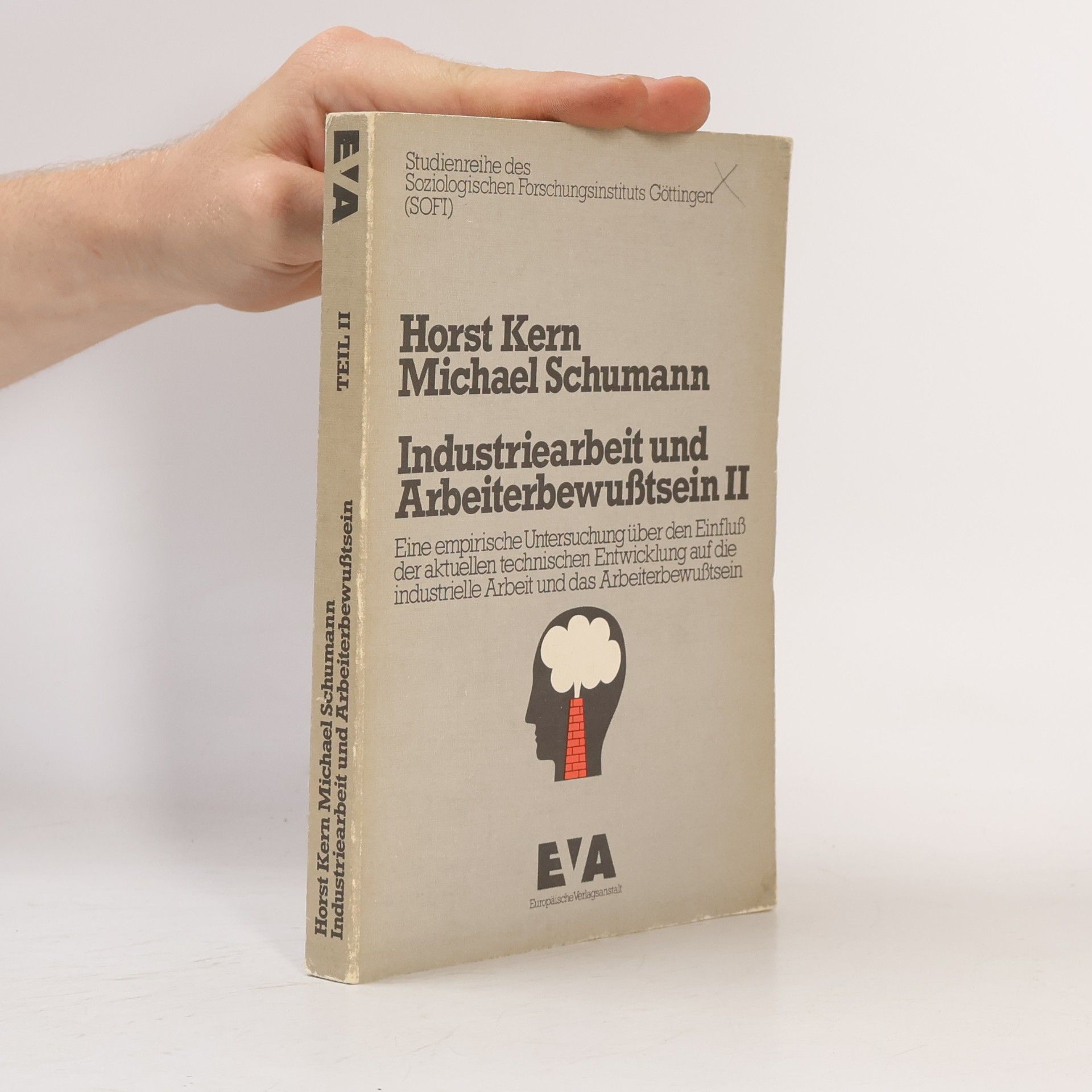 Industriearbeit und Arbeiterbewußtsein II