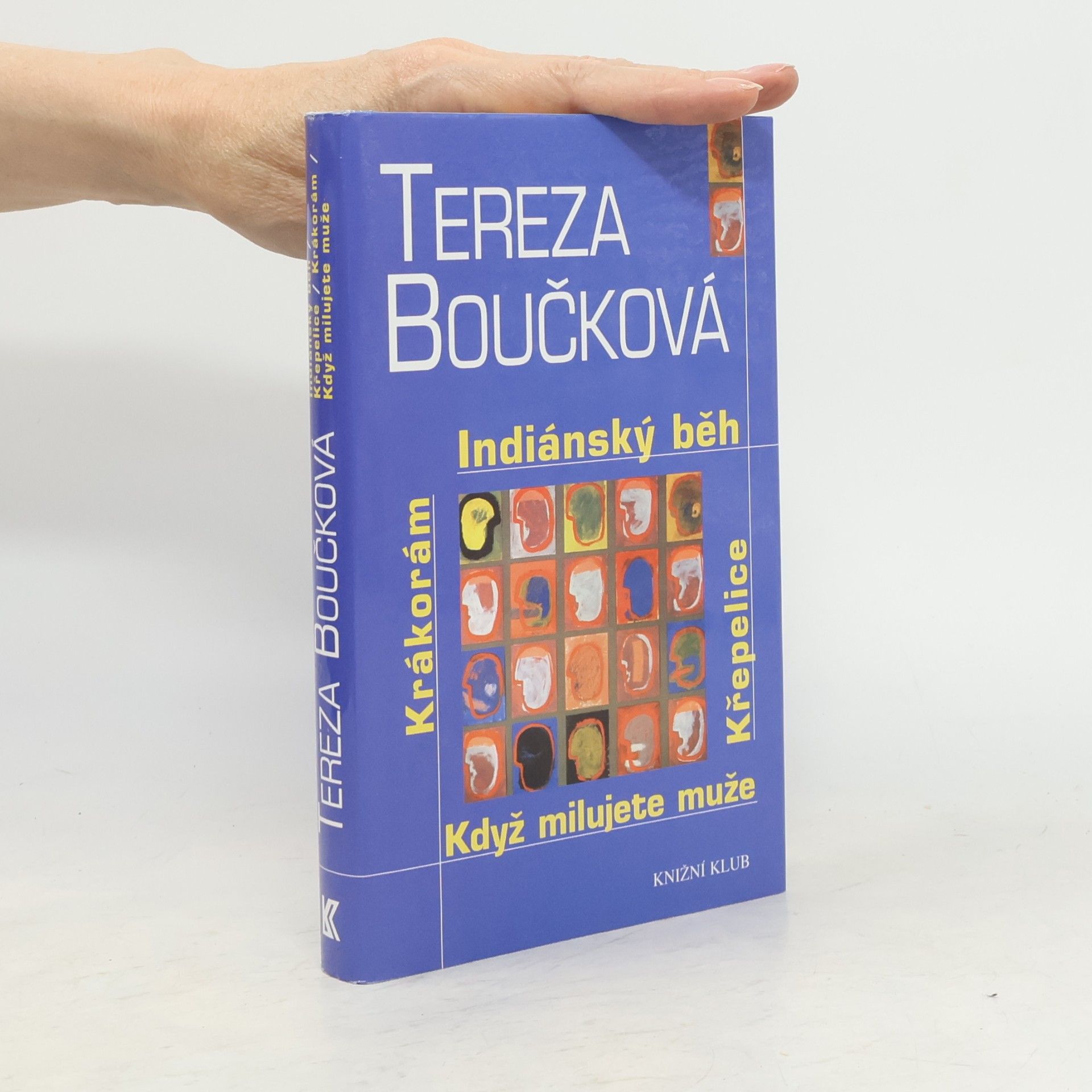 Tereza Boučková Indiánský běh. Křepelice. Když milujete muže. Krákorám
