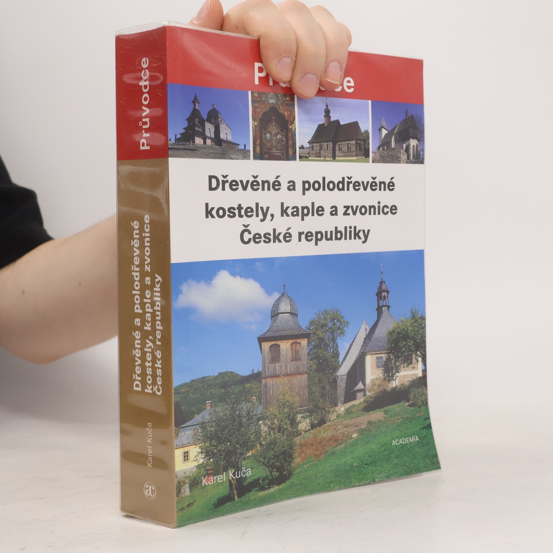 Karel Kuča Dřevěné a polodřevěné kostely a zvonice České republiky