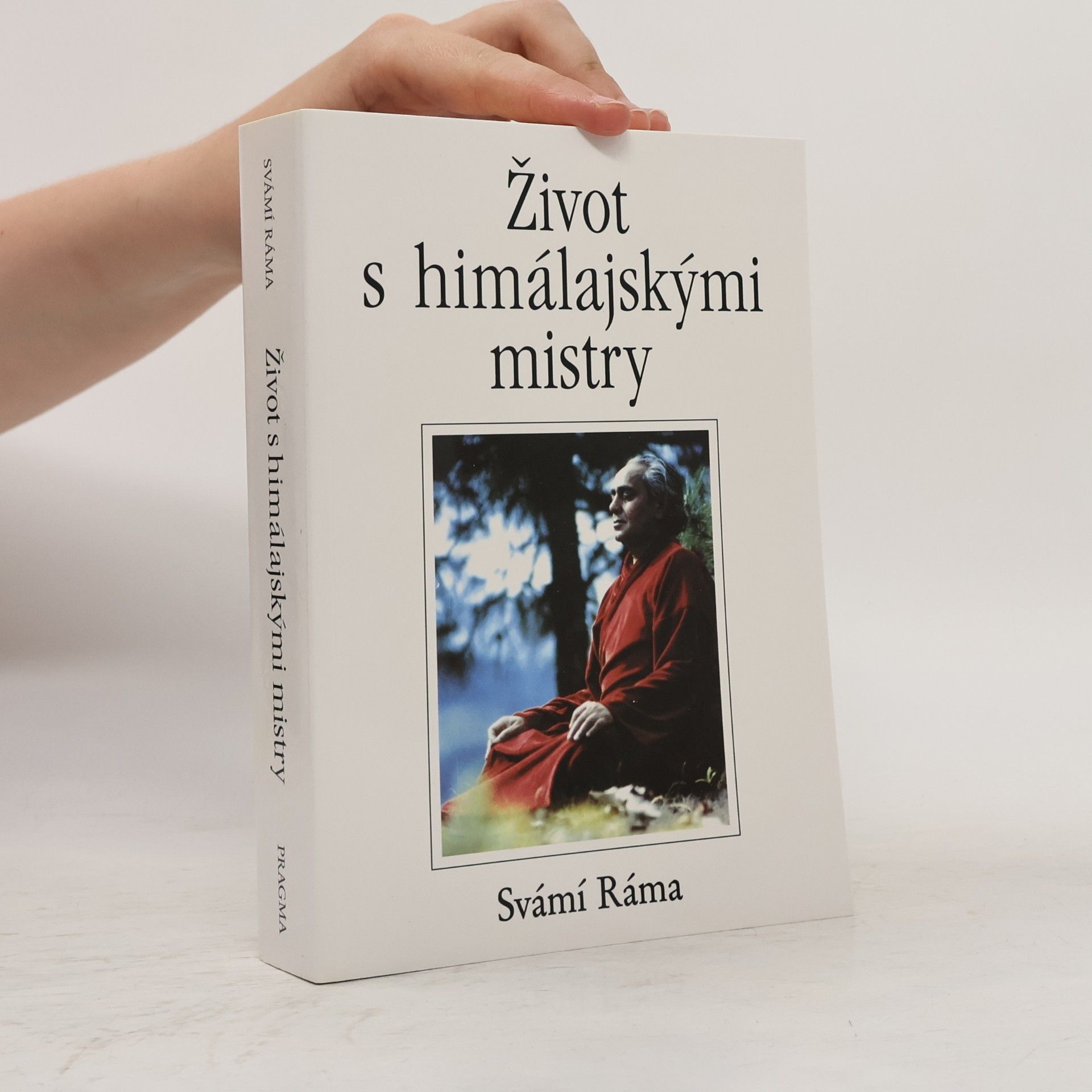 Svámí Ráma Život s himálajskými mistry