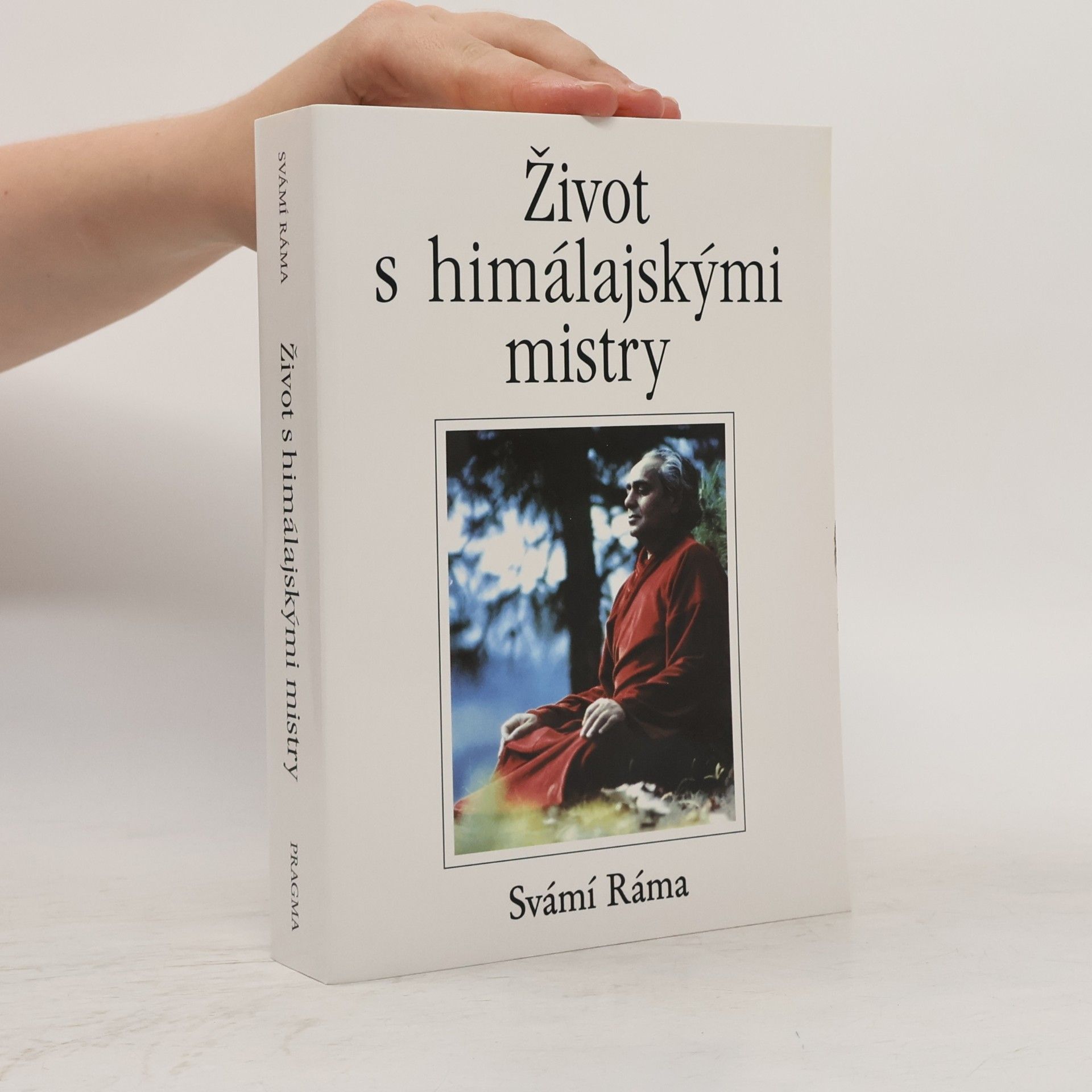 Svámí Ráma Život s himálajskými mistry
