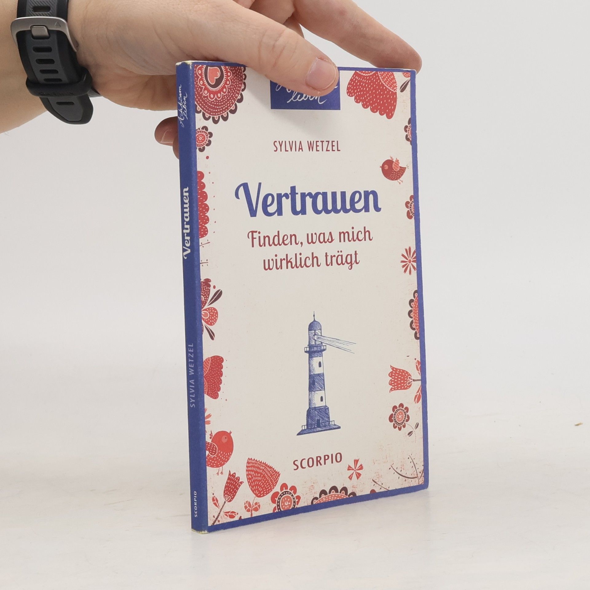 Achtsam leben: Vertrauen