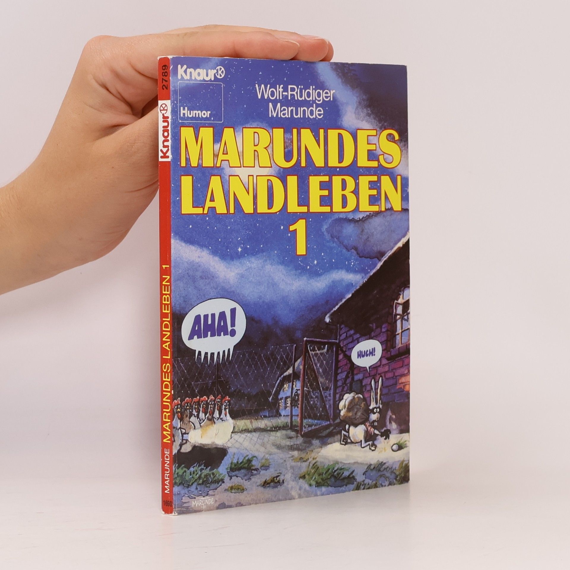 Wolf-Rüdiger Marunde Marundes Landleben 1