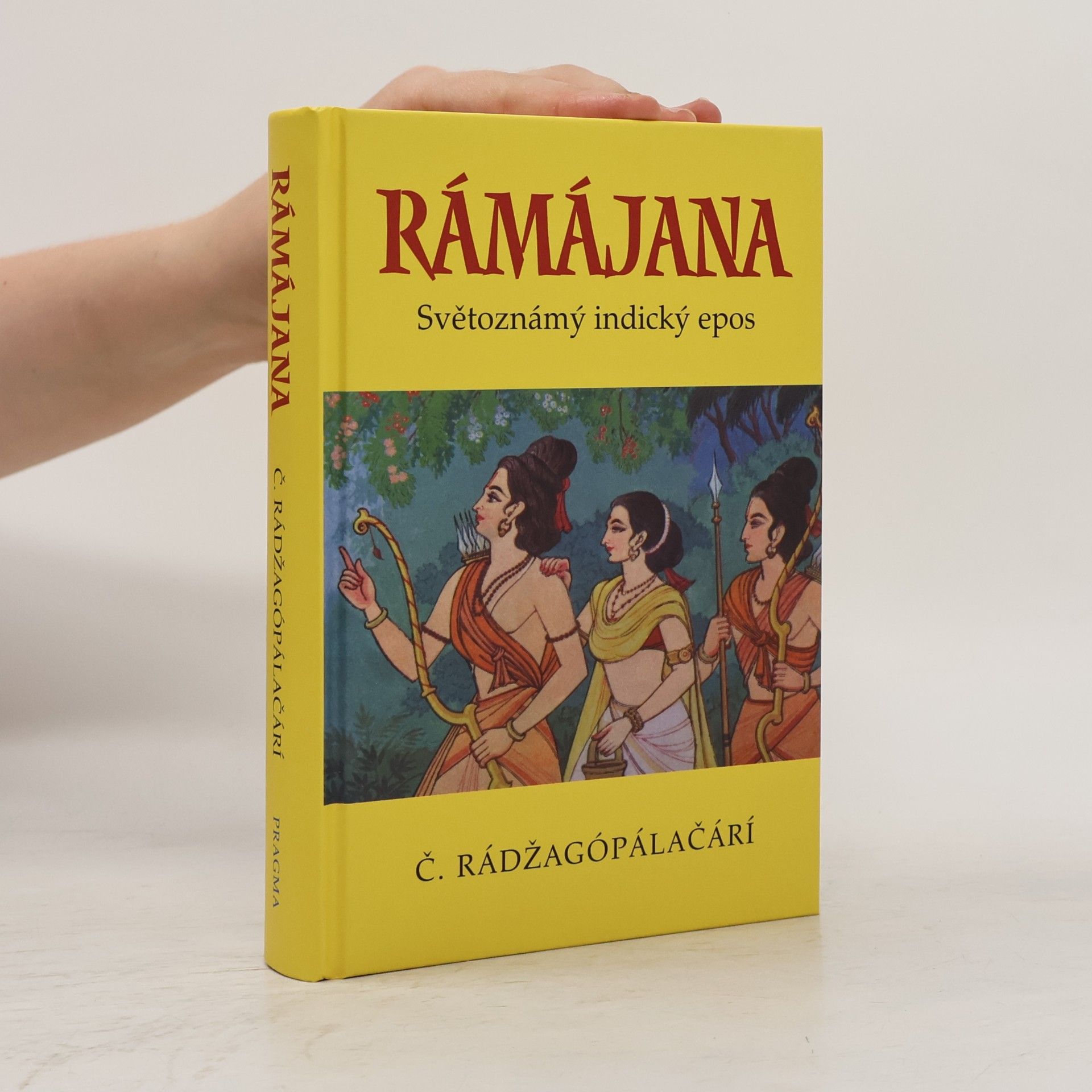 C. Chakravarti Rajagopalachari Rámájana. Světoznámý indický epos