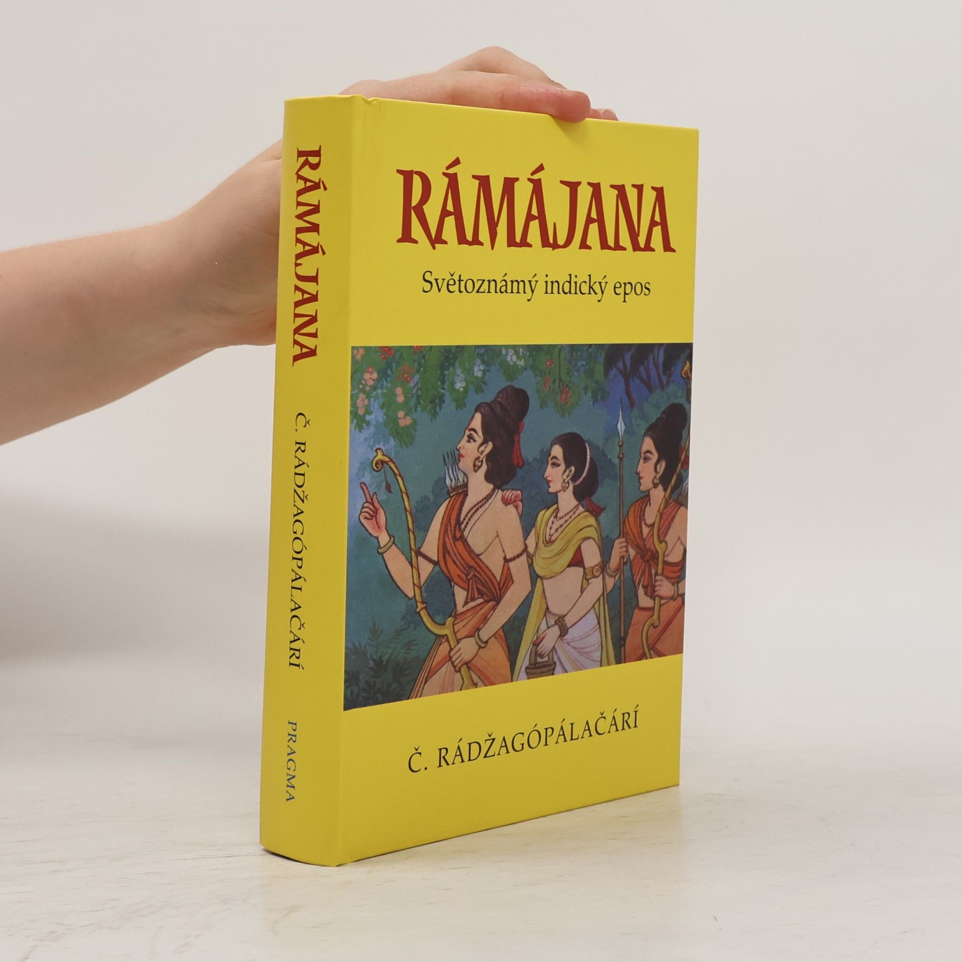 C. Chakravarti Rajagopalachari Rámájana. Světoznámý indický epos