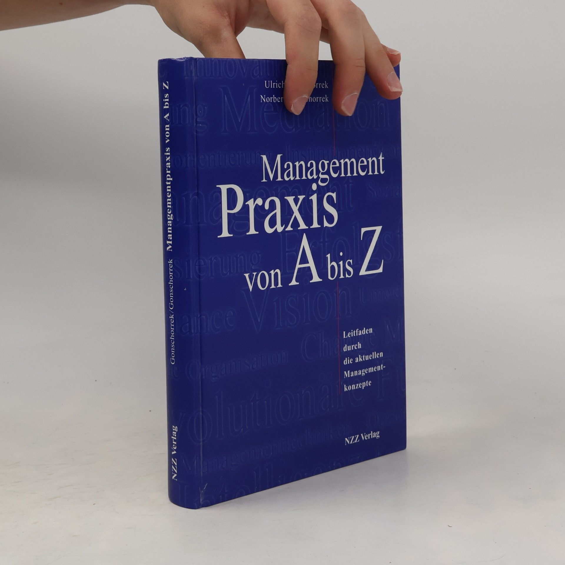 Norbert Gonschorrek Managementpraxis von A bis Z