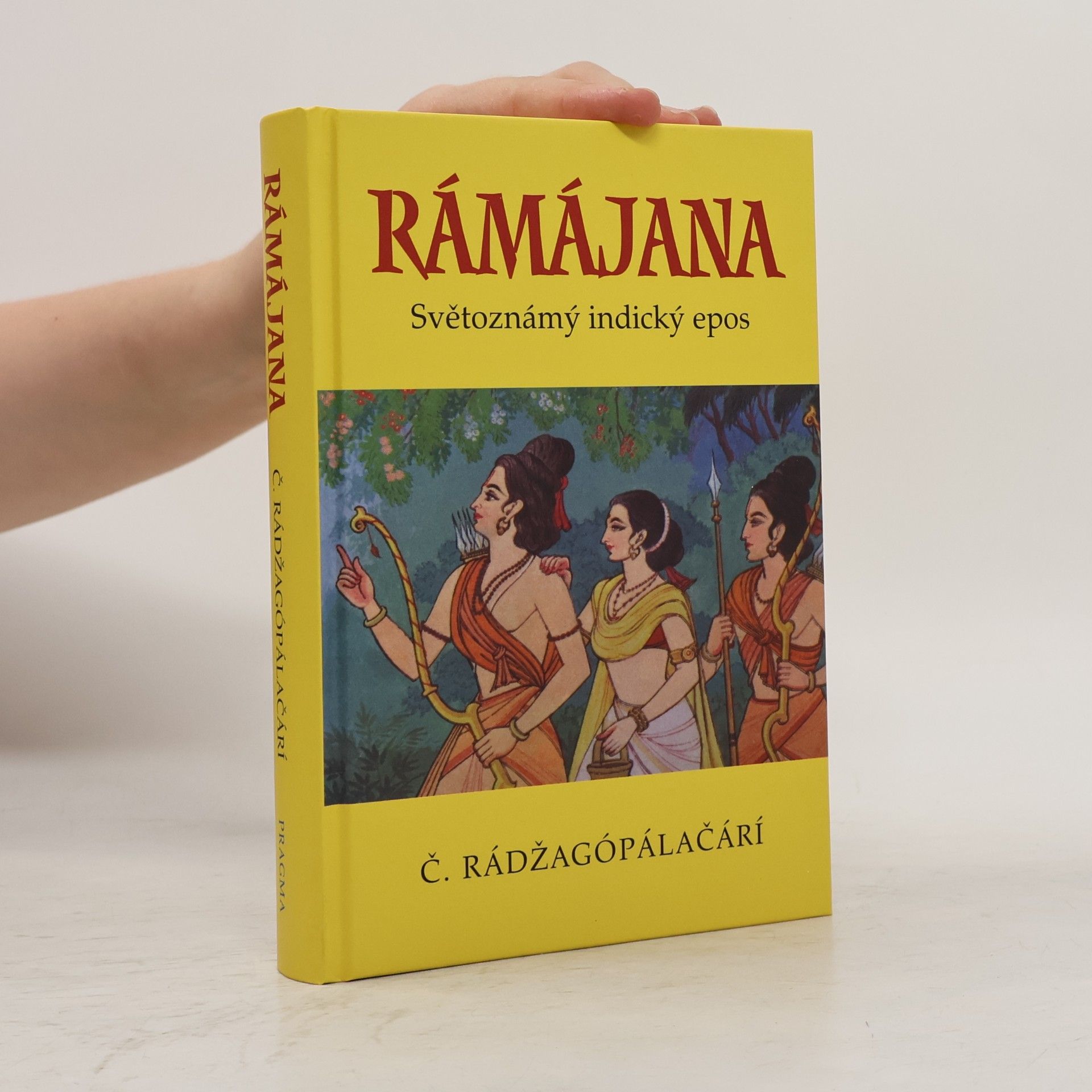 C. Chakravarti Rajagopalachari Rámájana. Světoznámý indický epos