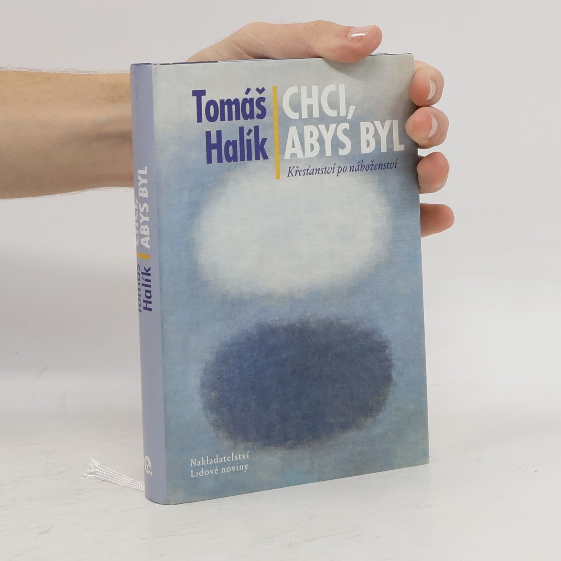 Tomáš Halík Chci, abys byl