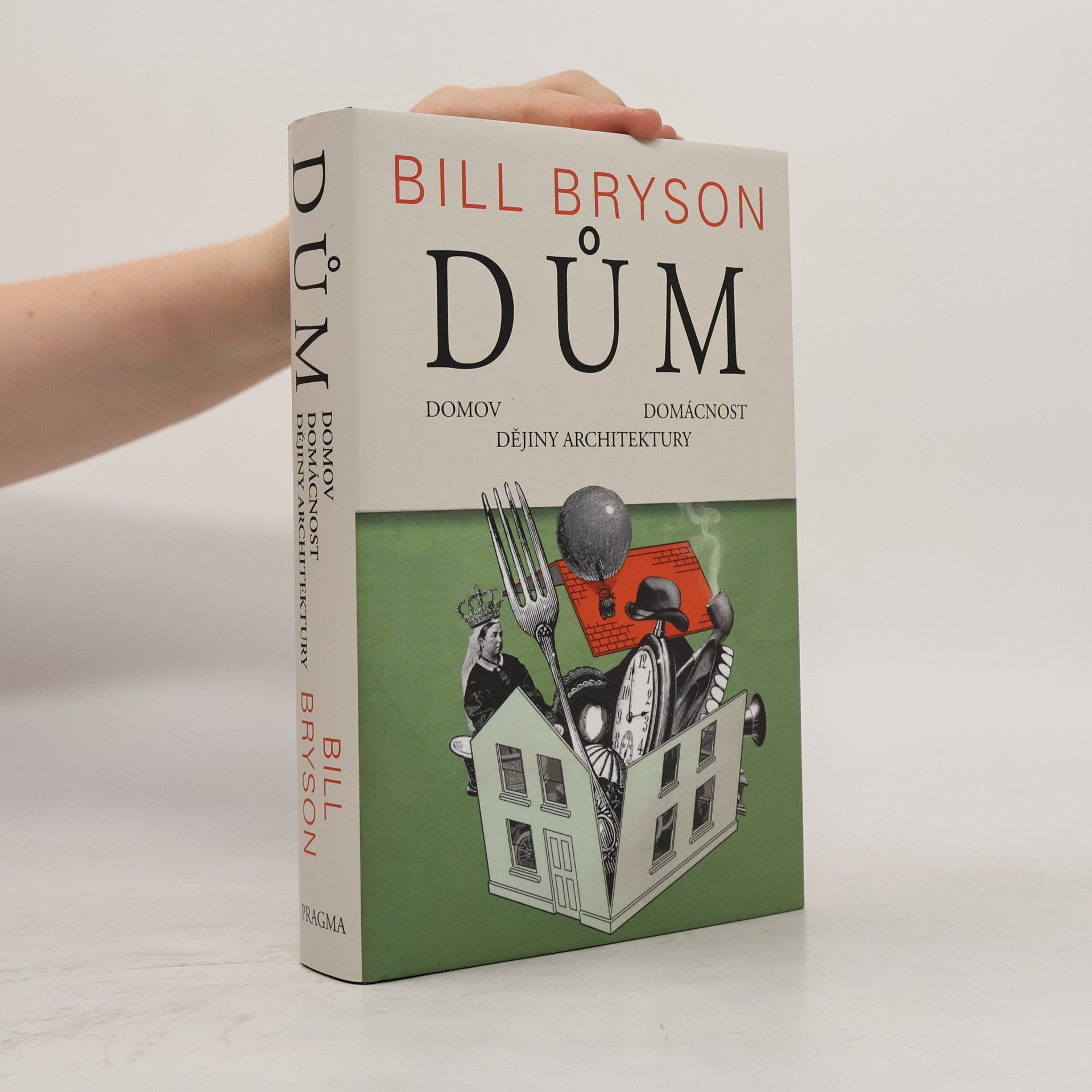 Bill Bryson Dům, domov, domácnost, dějiny architektury