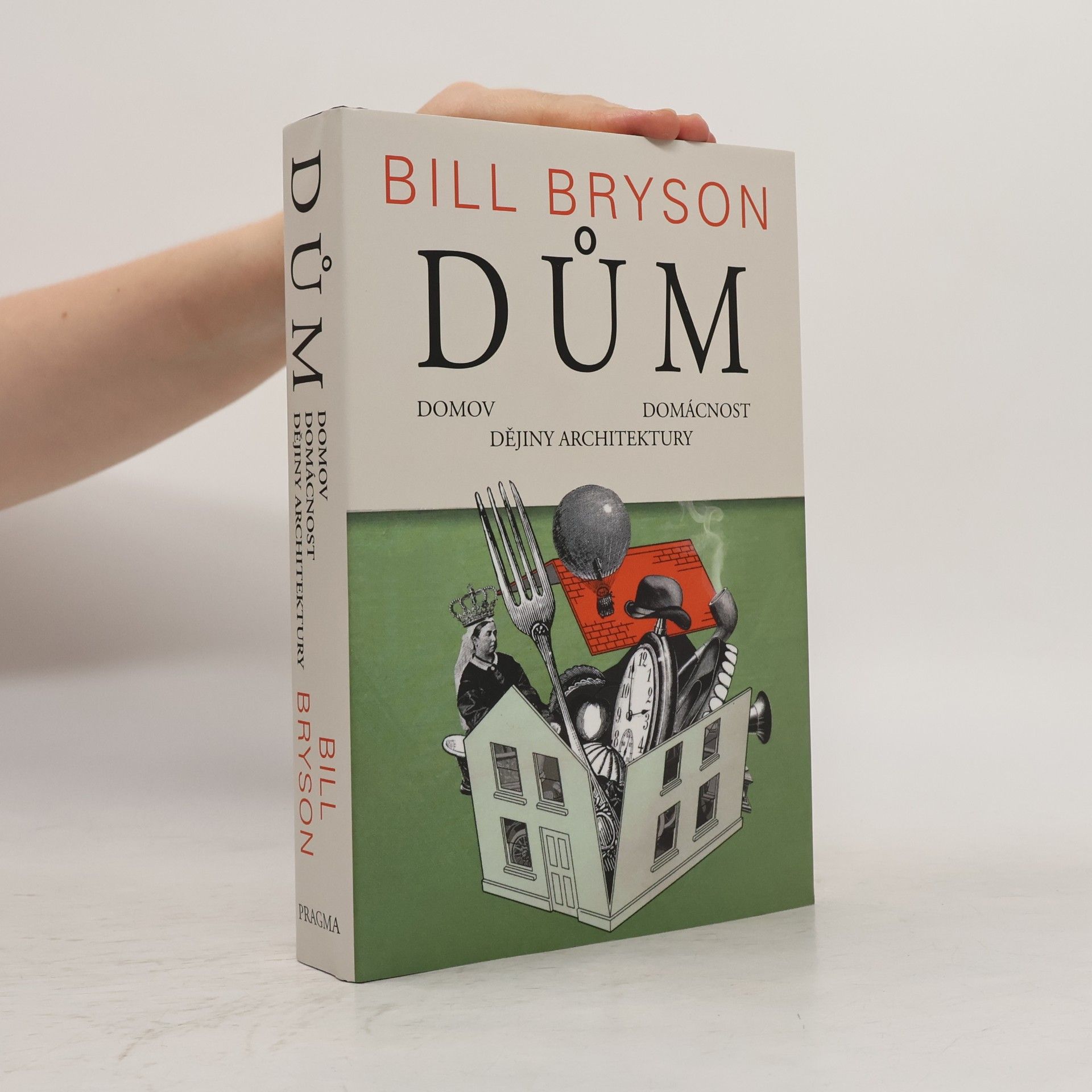 Bill Bryson Dům, domov, domácnost, dějiny architektury