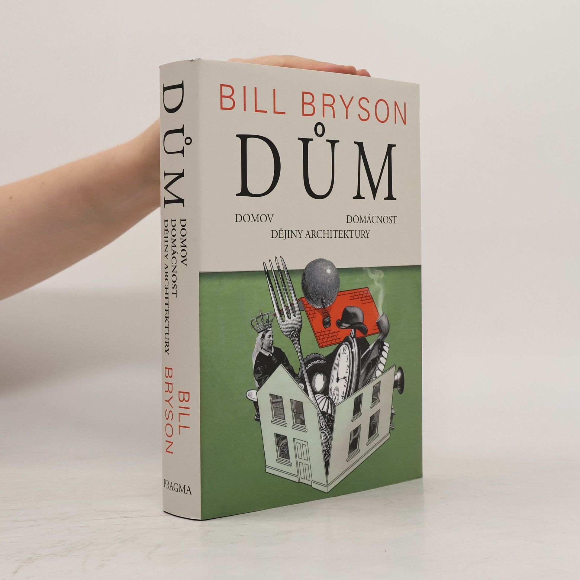 Bill Bryson Dům, domov, domácnost, dějiny architektury