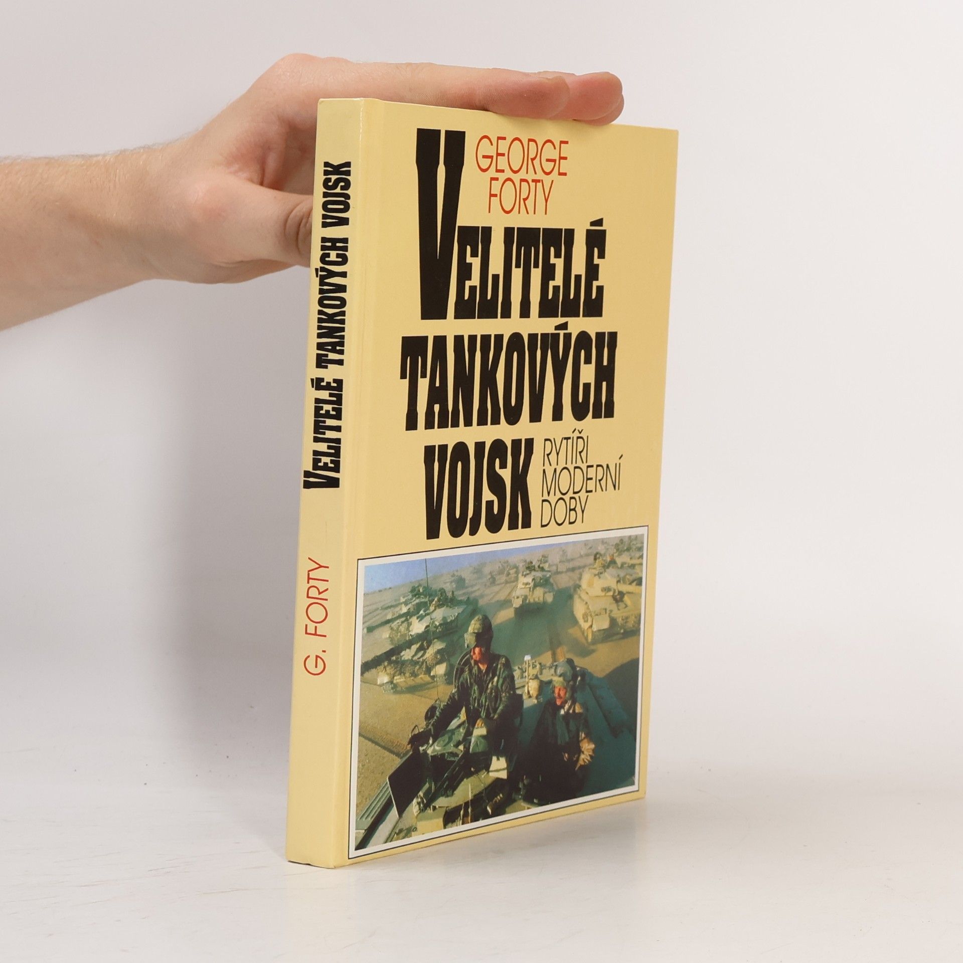 George Forty Velitelé tankových vojsk