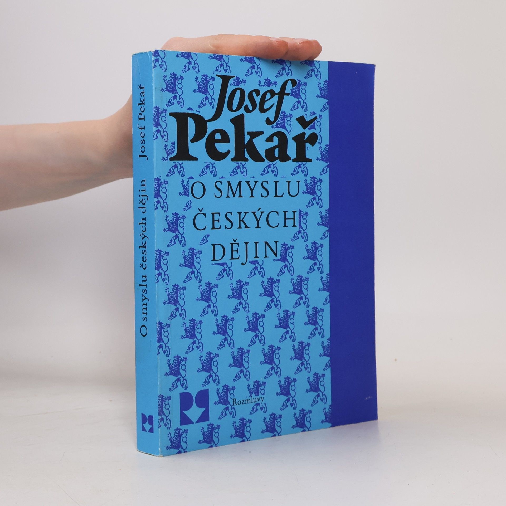 Josef Pekař O smyslu českých dějin