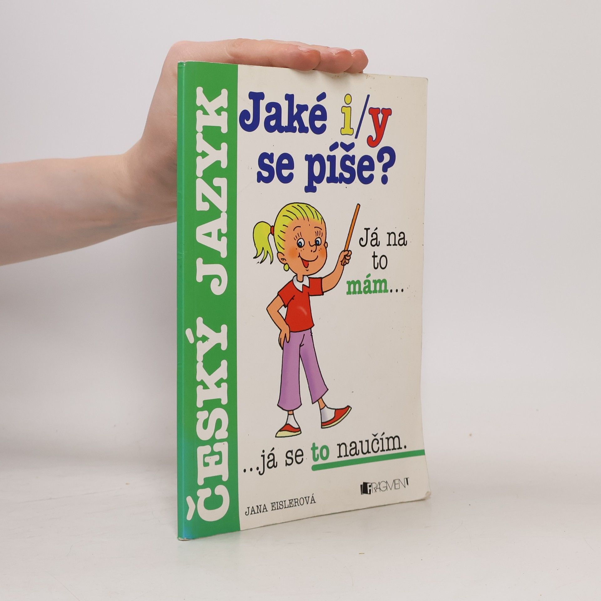 Jana Eislerová Jaké i/y se píše?