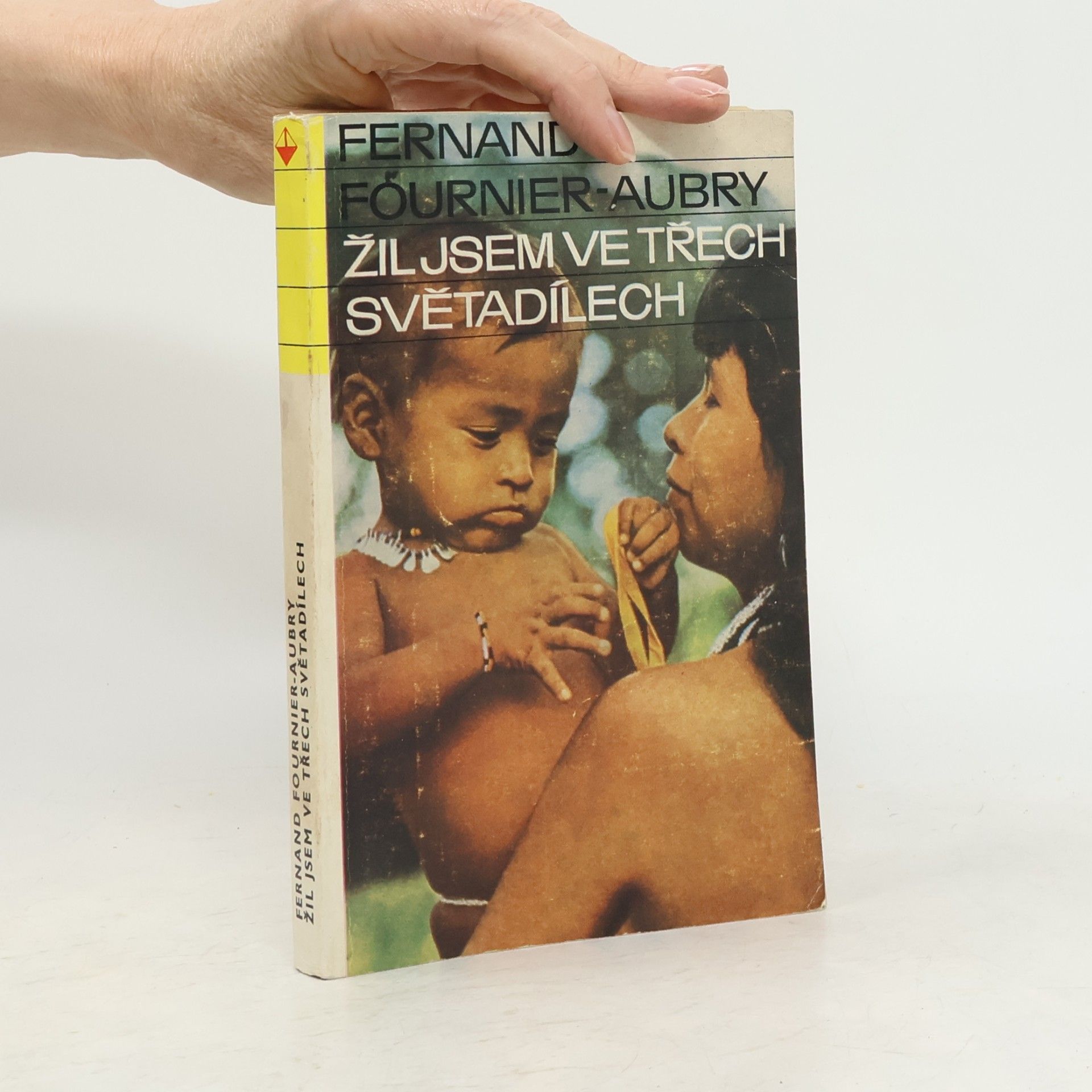 Fernand FournierAubry Žil jsem ve třech světadílech