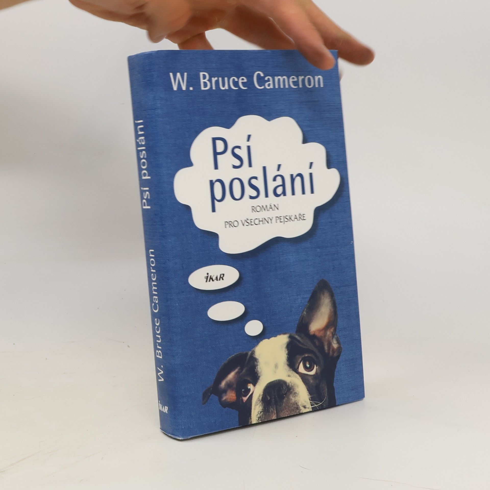 W. Bruce Cameron Psí poslání