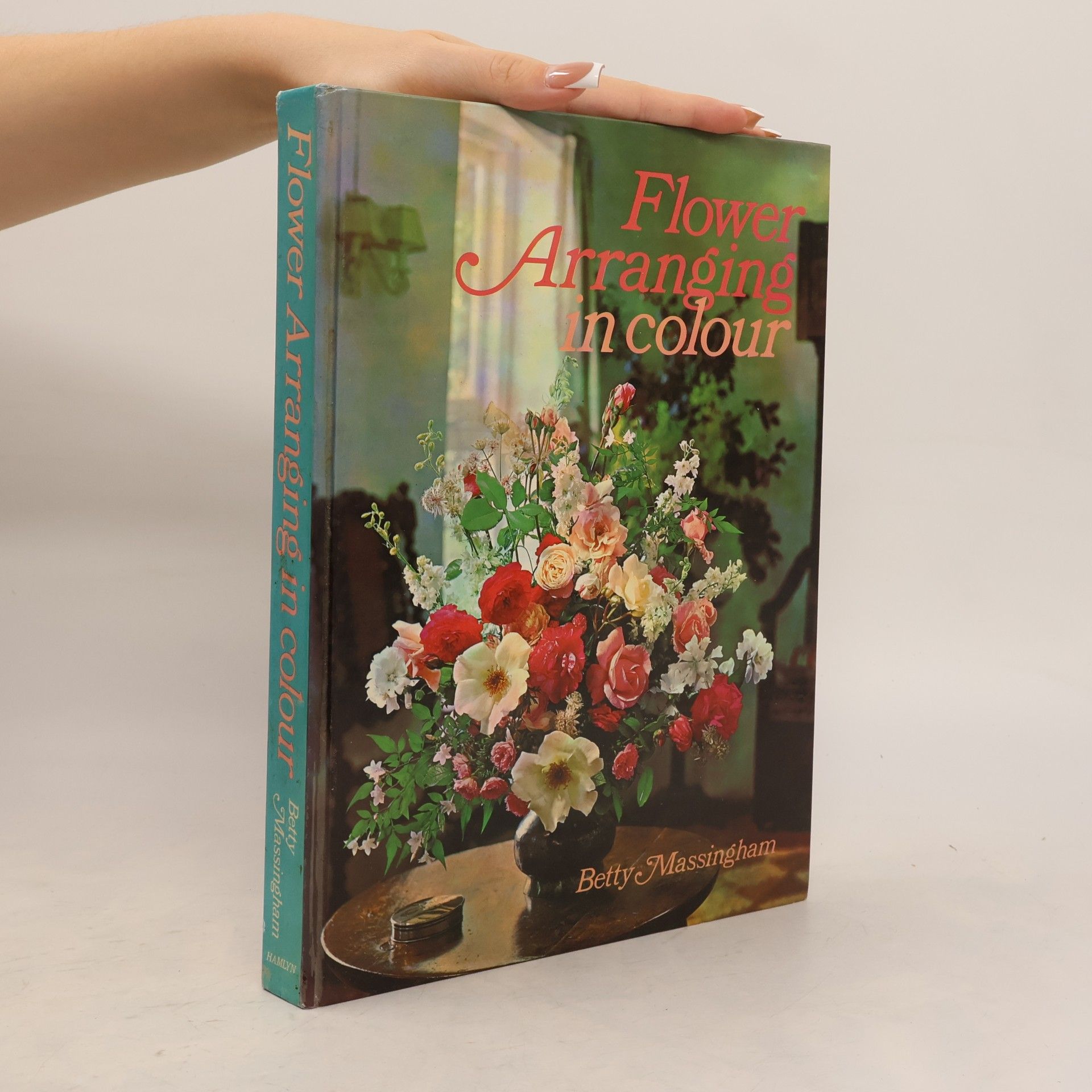 Betty Massingham Flower Arranging in Colour