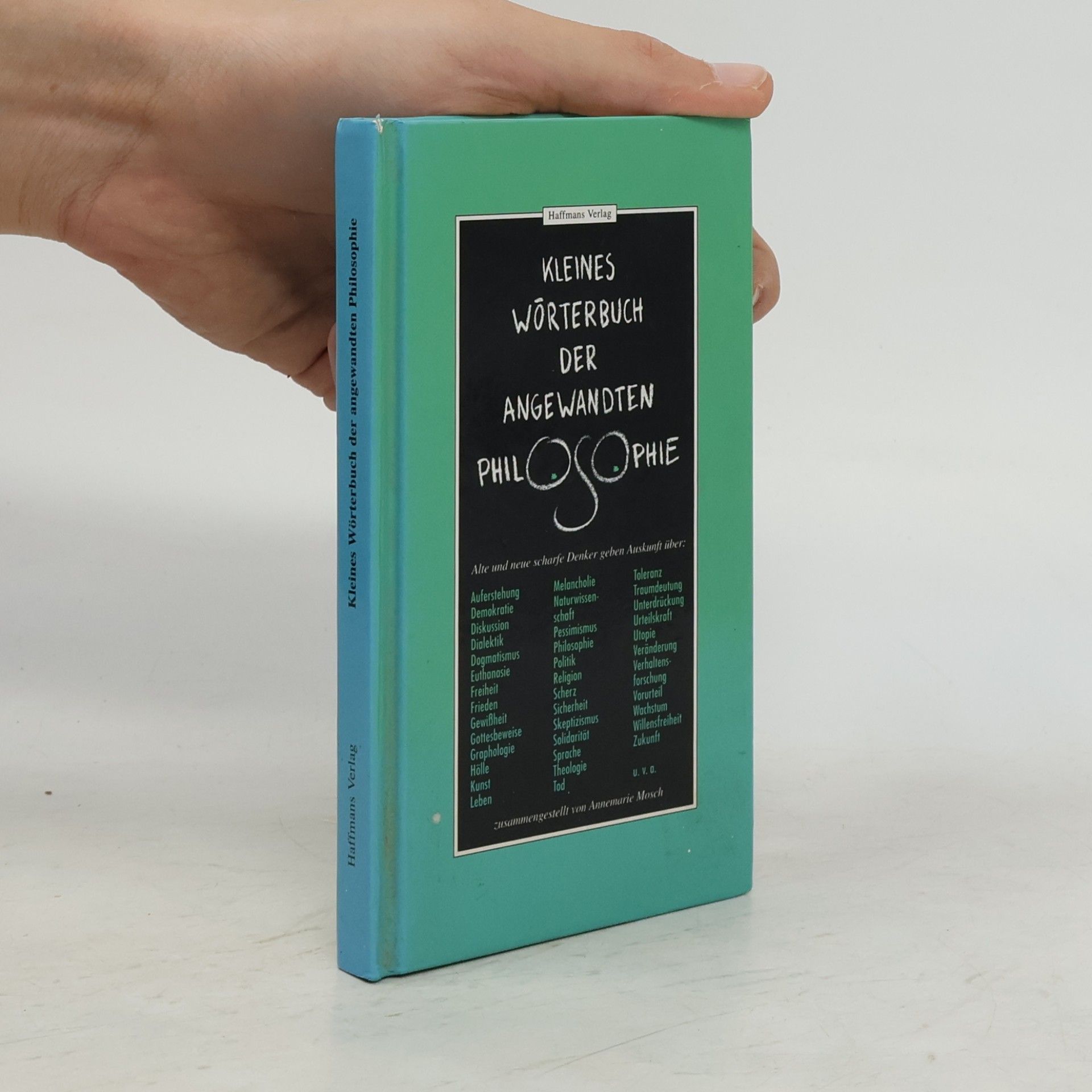 Annemarie Mosch Kleines Wörterbuch der angewandten Philosophie