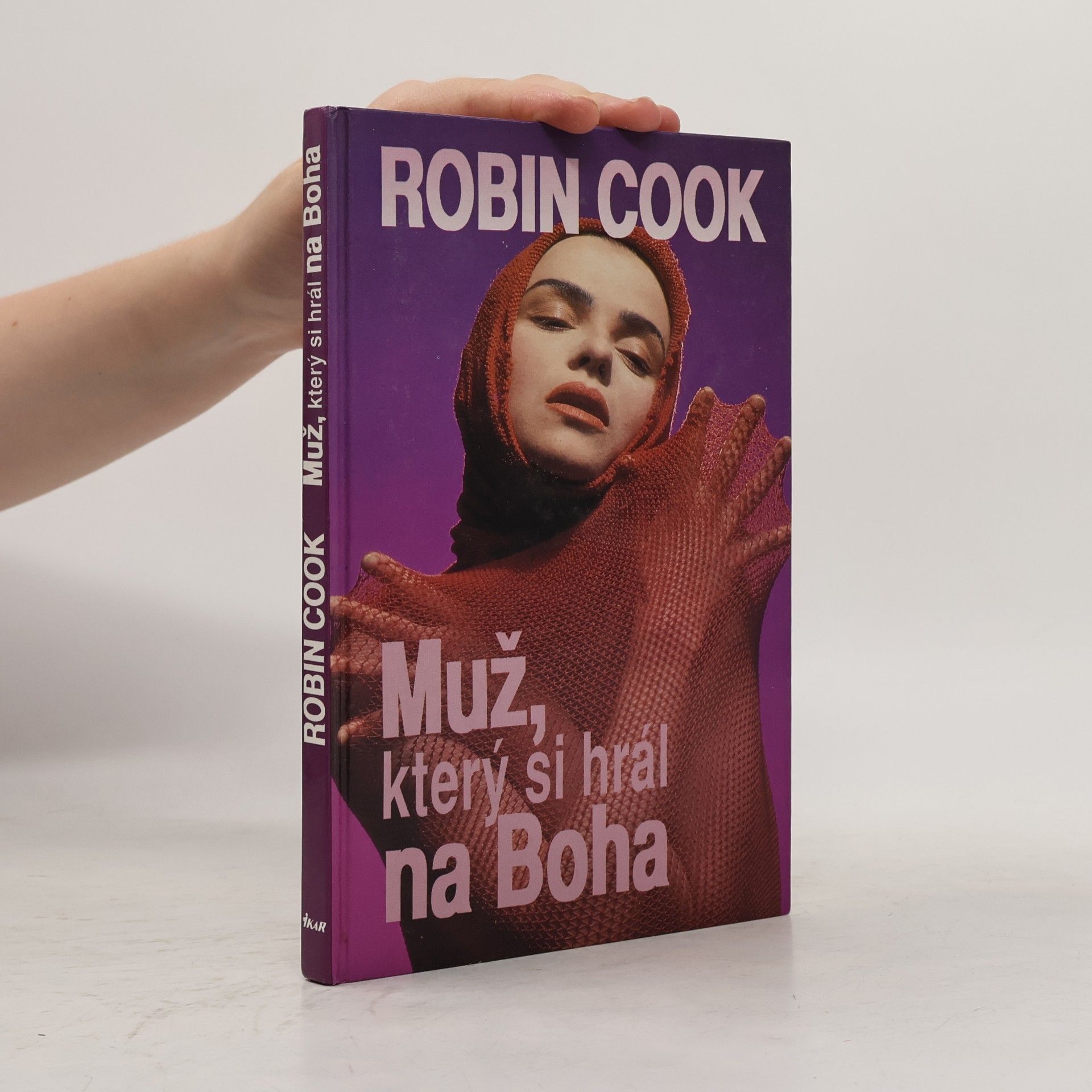 Robin Cook Muž, který si hrál na Boha