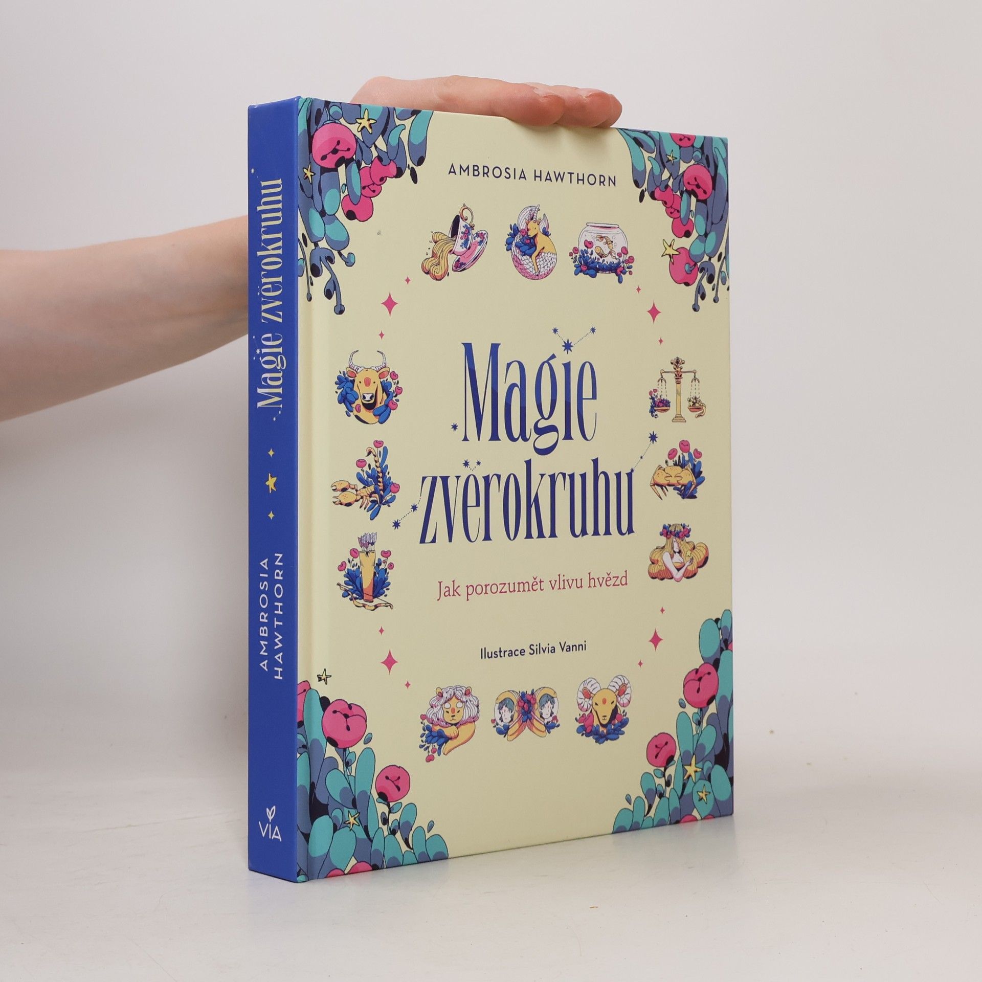 Silvia Vanni Magie zvěrokruhu : jak porozumět vlivu hvězd