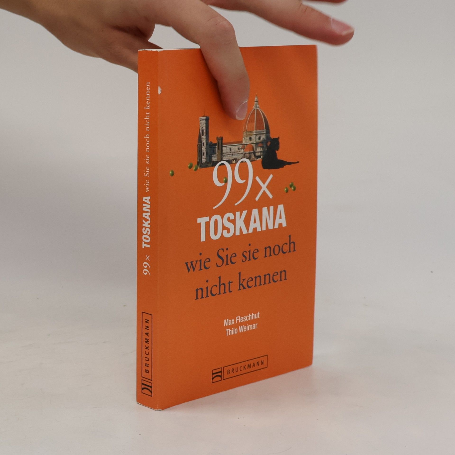 Max Fleschhut 99 x Toskana wie Sie sie noch nicht kennen