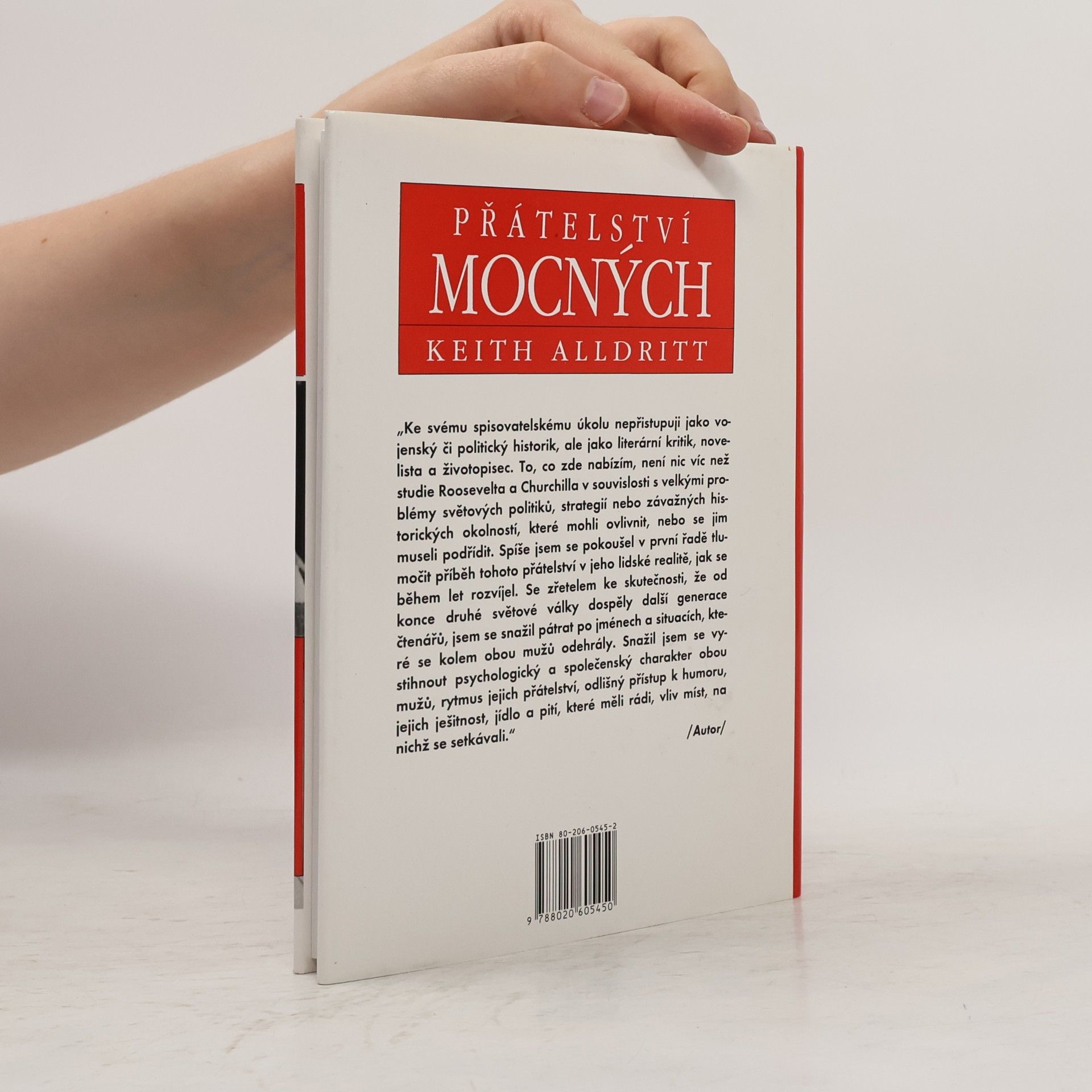 Keith Alldritt Přátelství mocných : Franklin D. Roosevelt a Winston Churchill 1941-1945