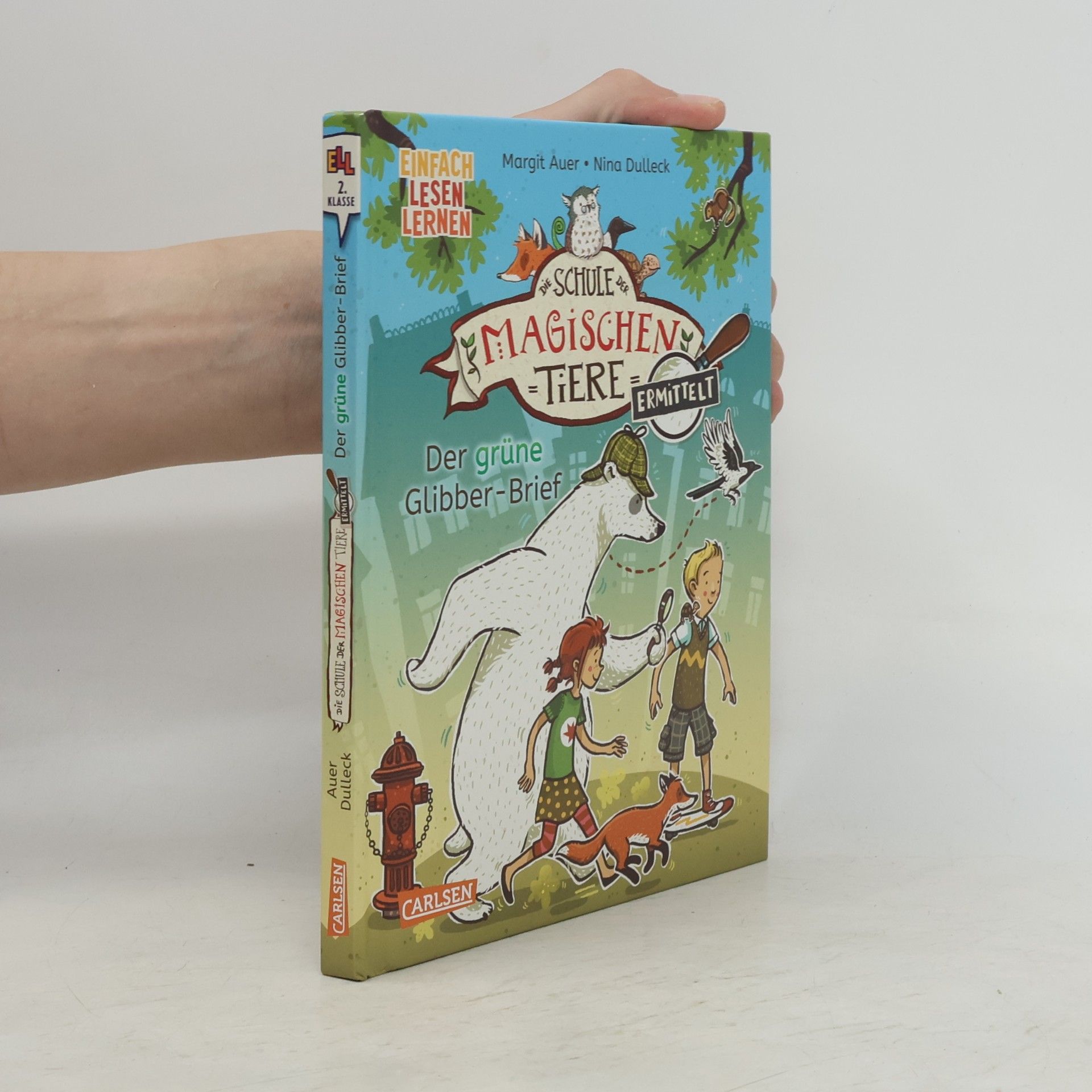 Margit Auer Die Schule der magischen Tiere. Ermittelt 1. Der grüne Glibber-Brief