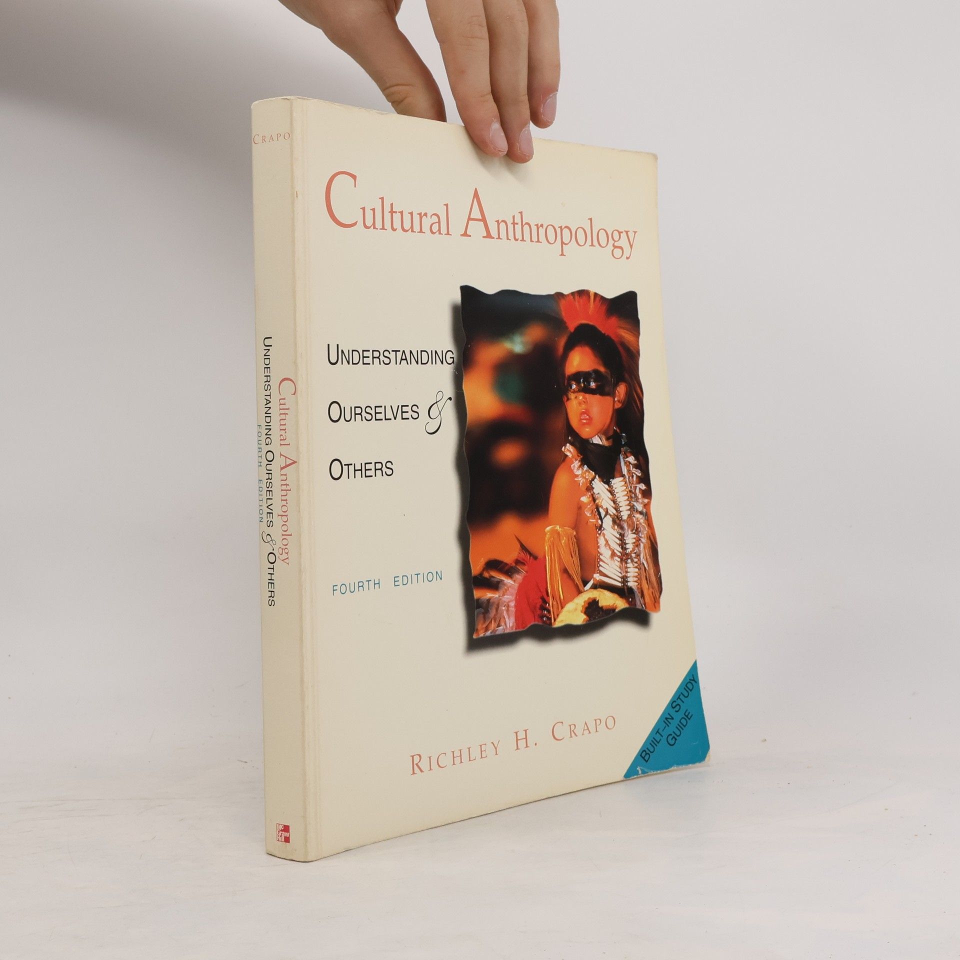 Richley H. Crapo Cultural Anthropology: Understanding Ourselves & Others