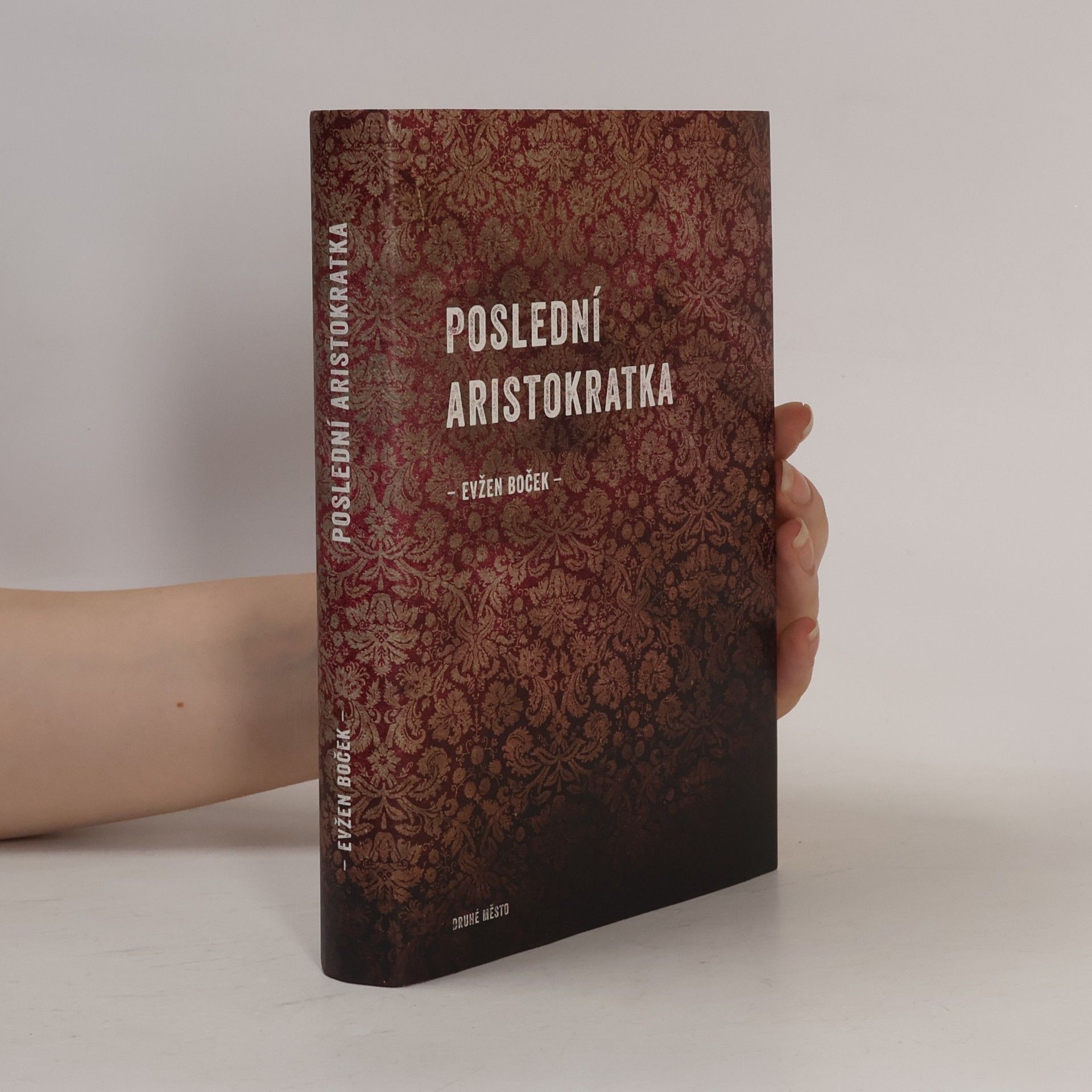 Evžen Boček Poslední aristokratka