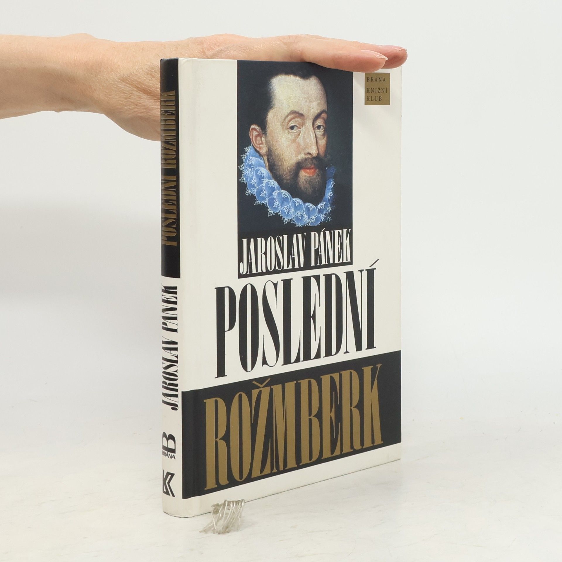 Jaroslav Pánek Poslední Rožmberk