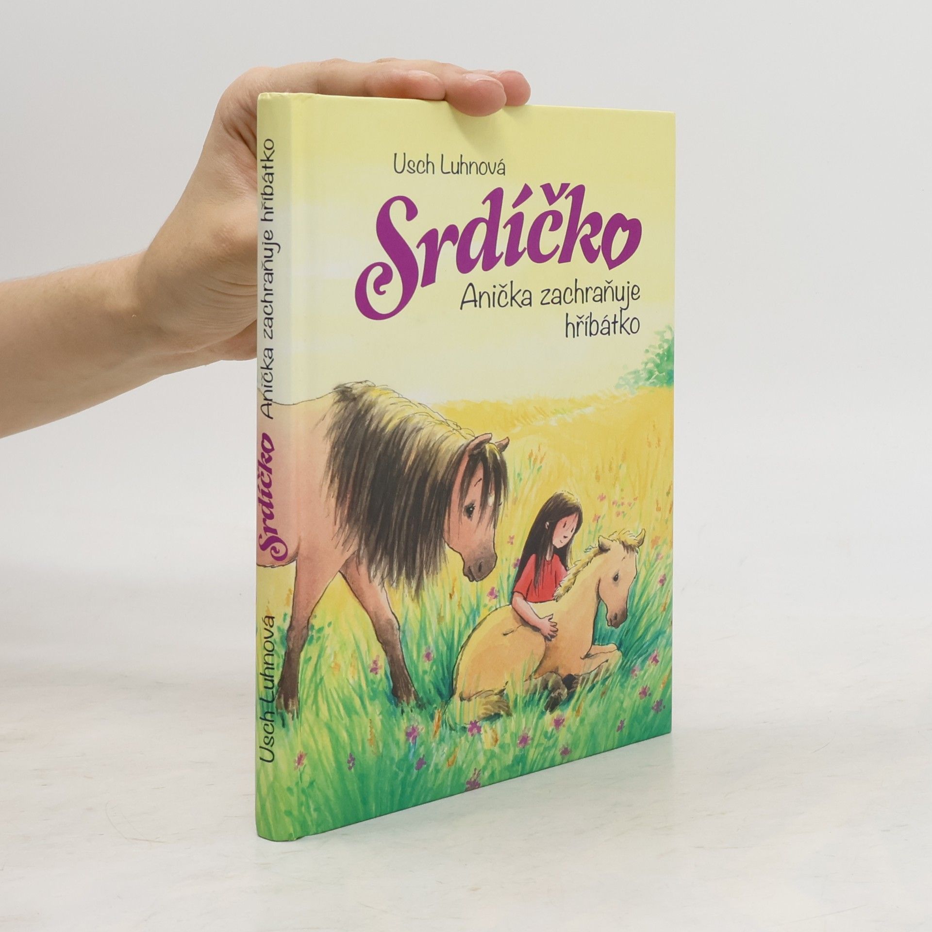 Usch Luhn Srdíčko - Anička zachraňuje hříbátko