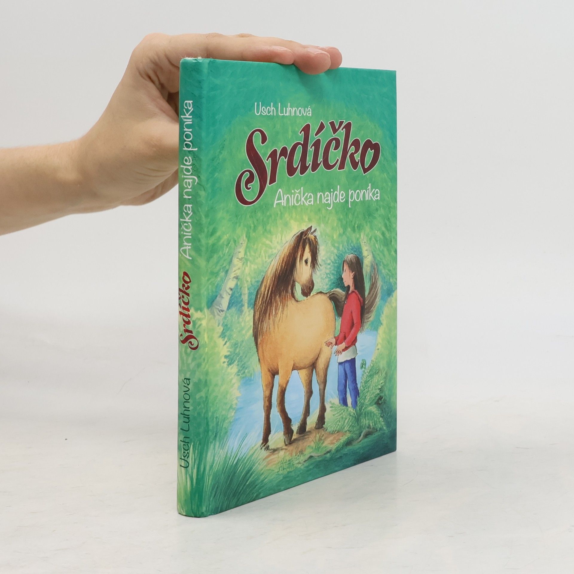 Srdíčko. Anička najde poníka