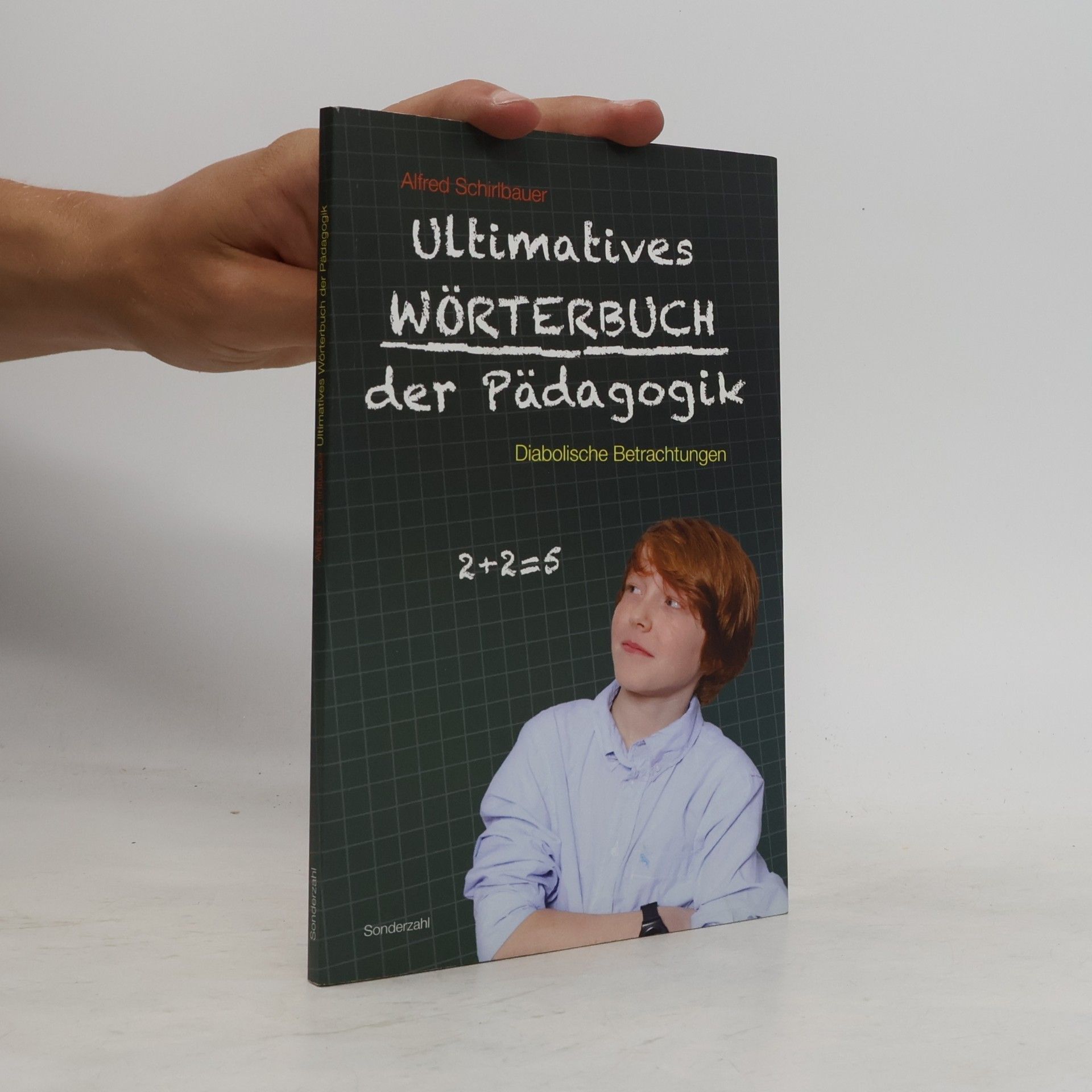 Alfred Schirlbauer Ultimatives Wörterbuch der Pädagogik