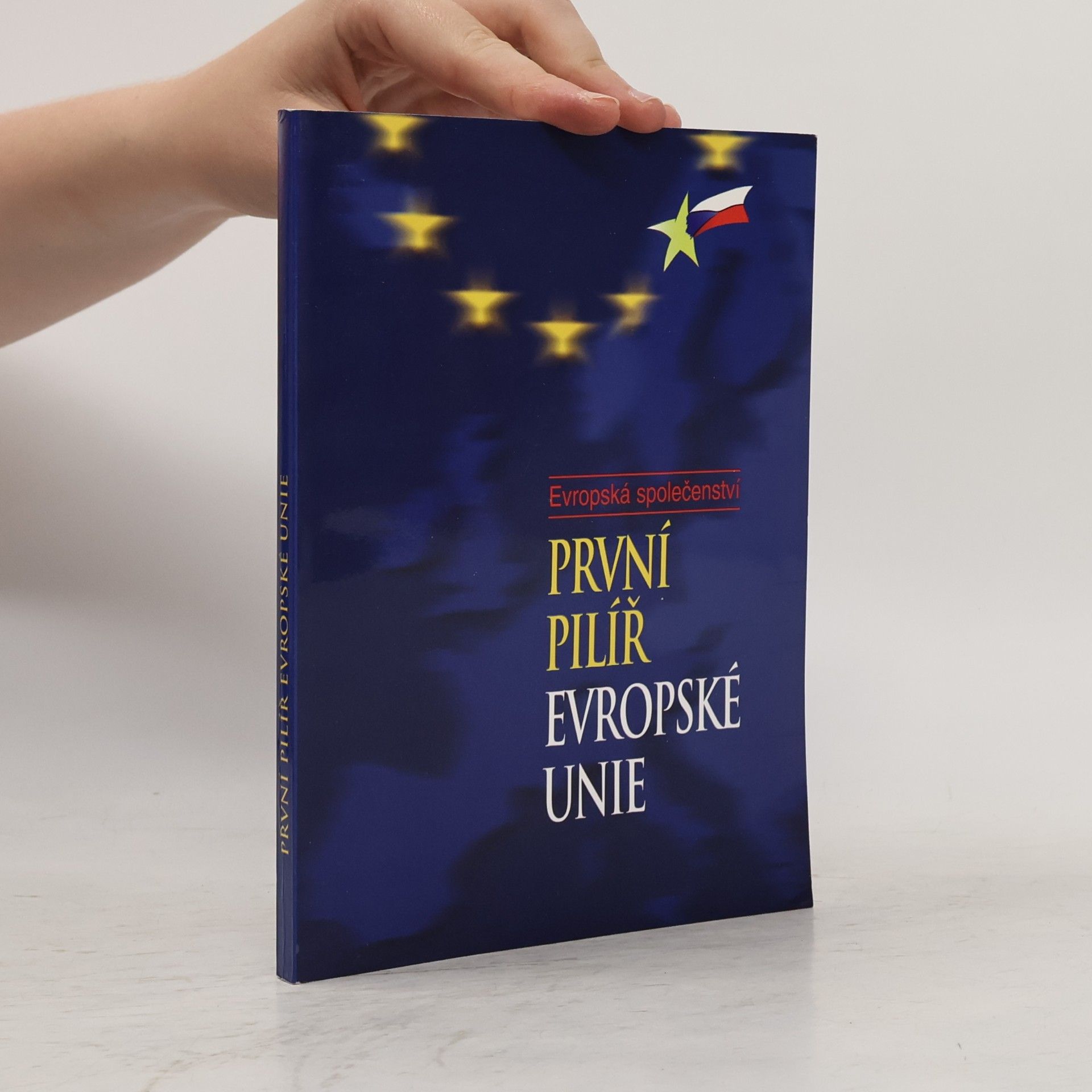 Luděk Urban Evropská společenství. První pilíř Evropské unie