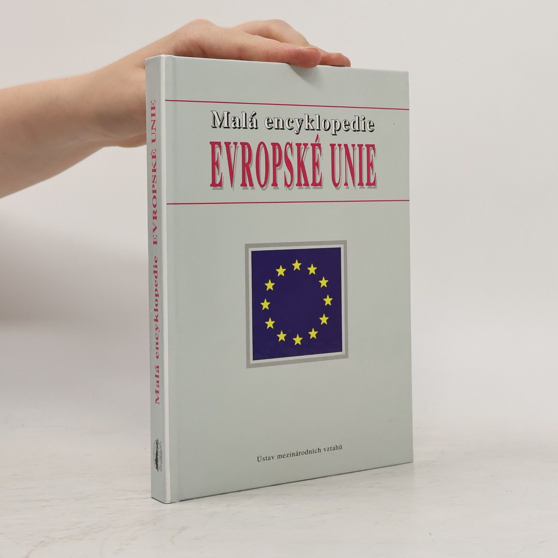 Alois Mikeštík Malá encyklopedie Evropské unie